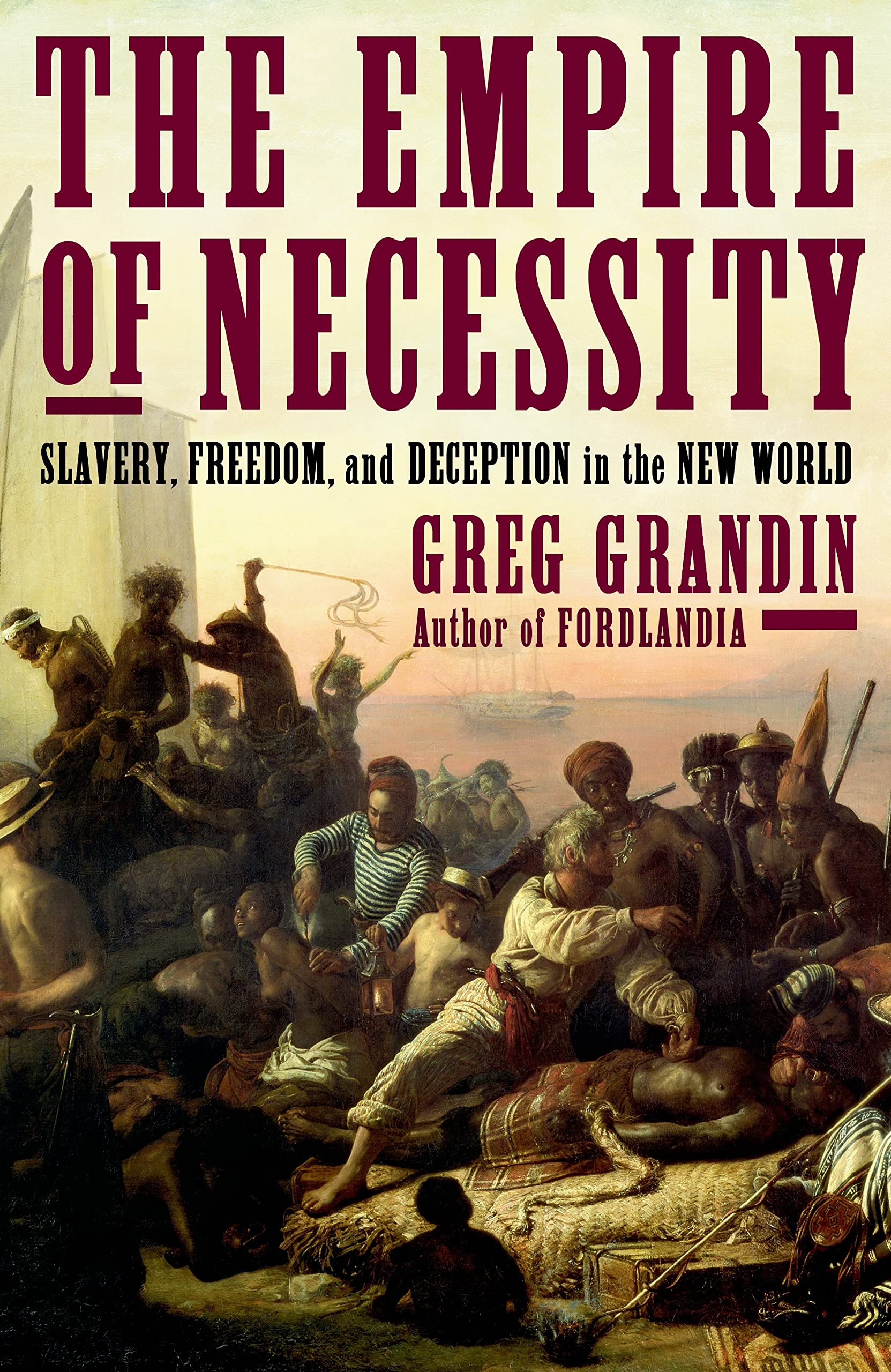 Buy The Empire of Necessity: Slavery, Freedom, and Deception in the New World — BookShops.in