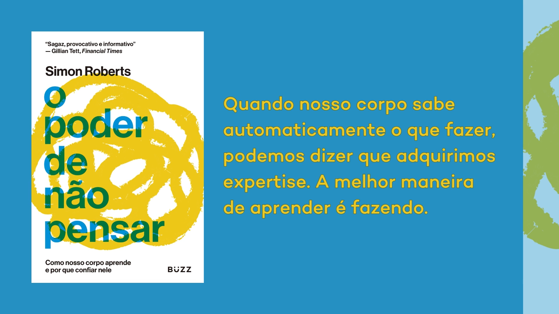 O poder de não pensar: Como nosso corpo aprende e por que confiar