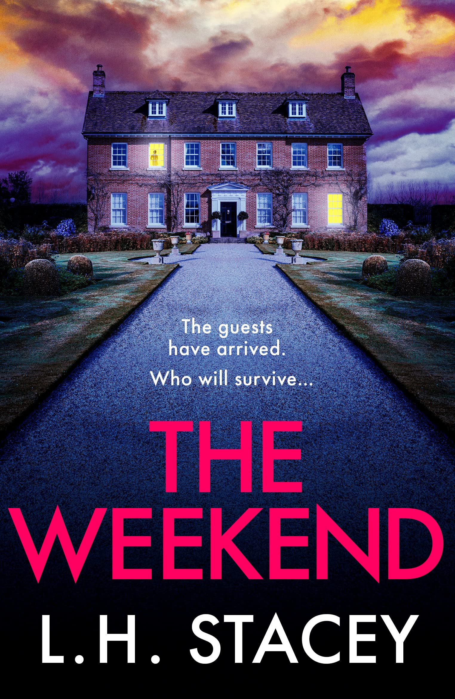 The Weekend: A completely addictive psychological thriller from L. H. Stacey