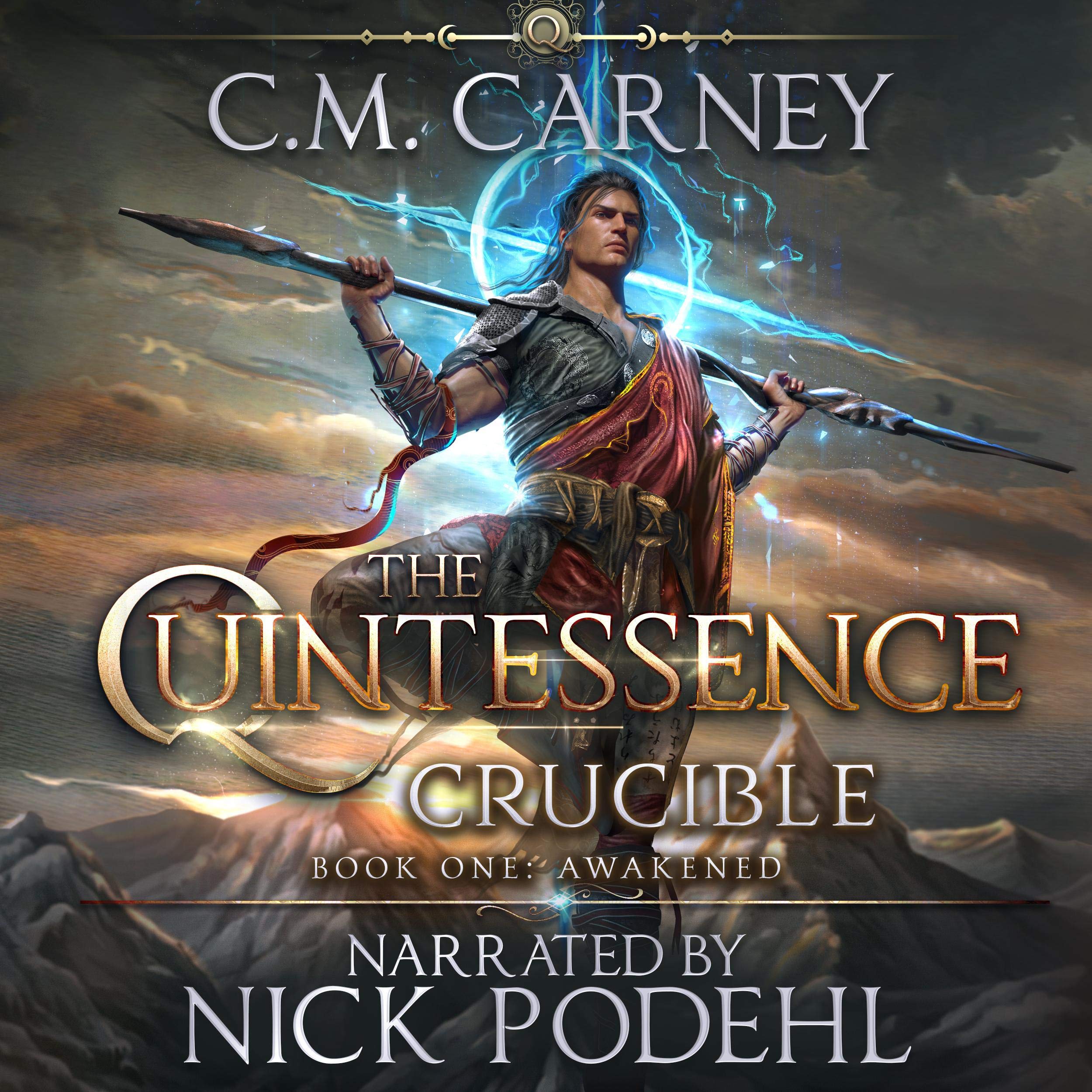 Cover art for Awakened: The Quintessence: Crucible, Book One (An Epic Cultivation LitRPG Saga)