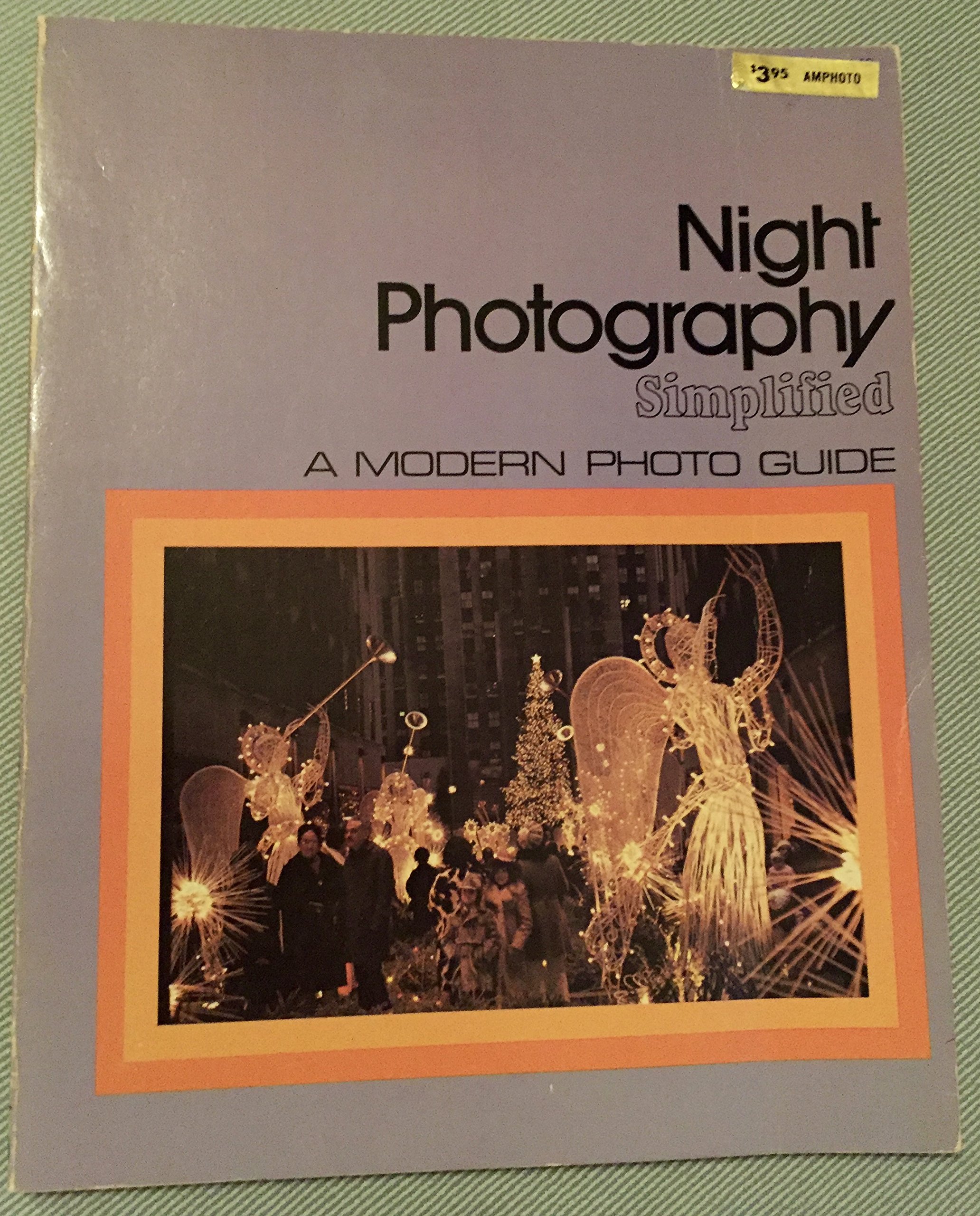 Night Photography Simplified (Modern Photo Guides)