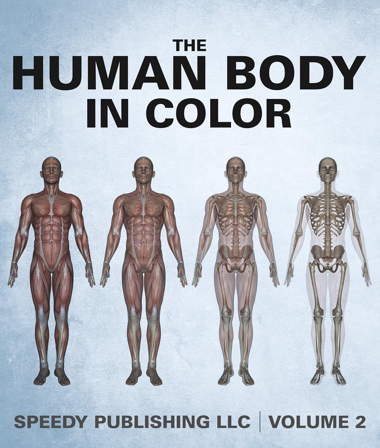 The Human Body In Color Volume 2 eBook Publishing, Speedy Amazon.ca