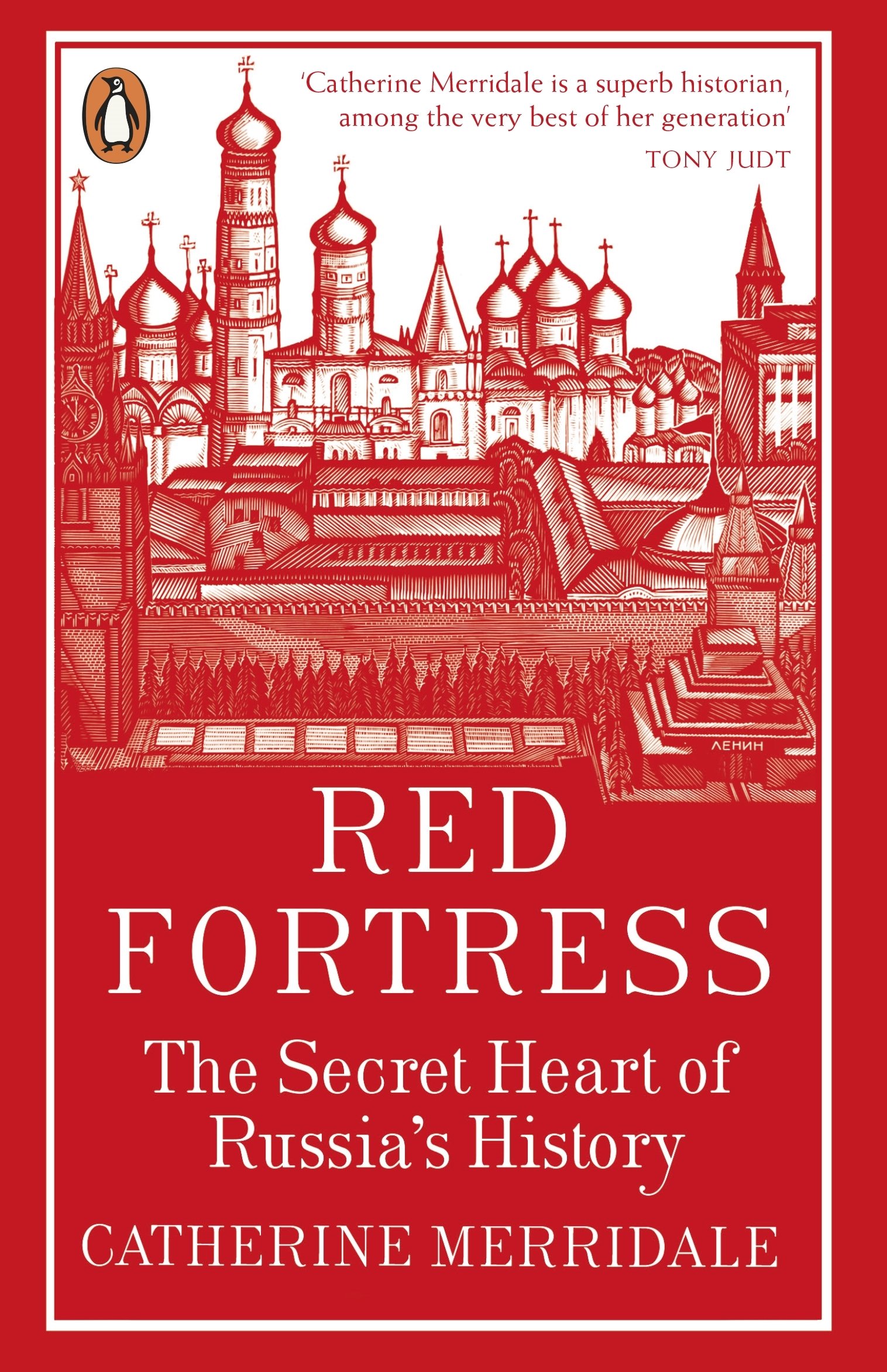 Red Fortress The Secret Heart of Russias  by Catherine Merridale PAPERBACK