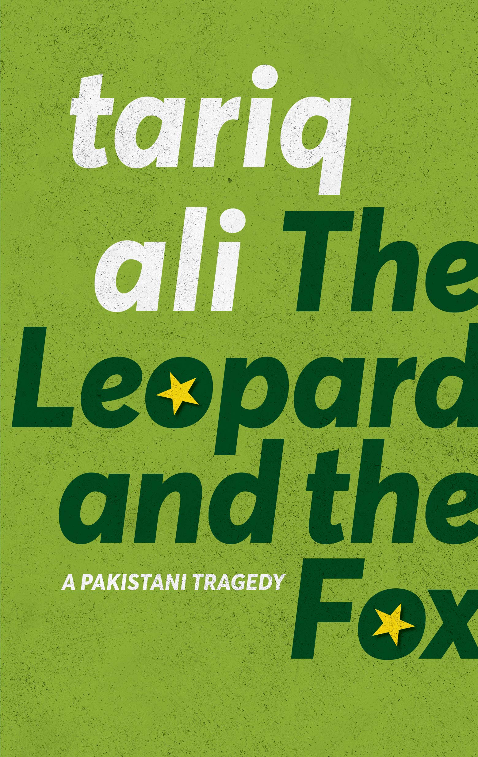 The Leopard and the Fox – A Pakistani Tragedy