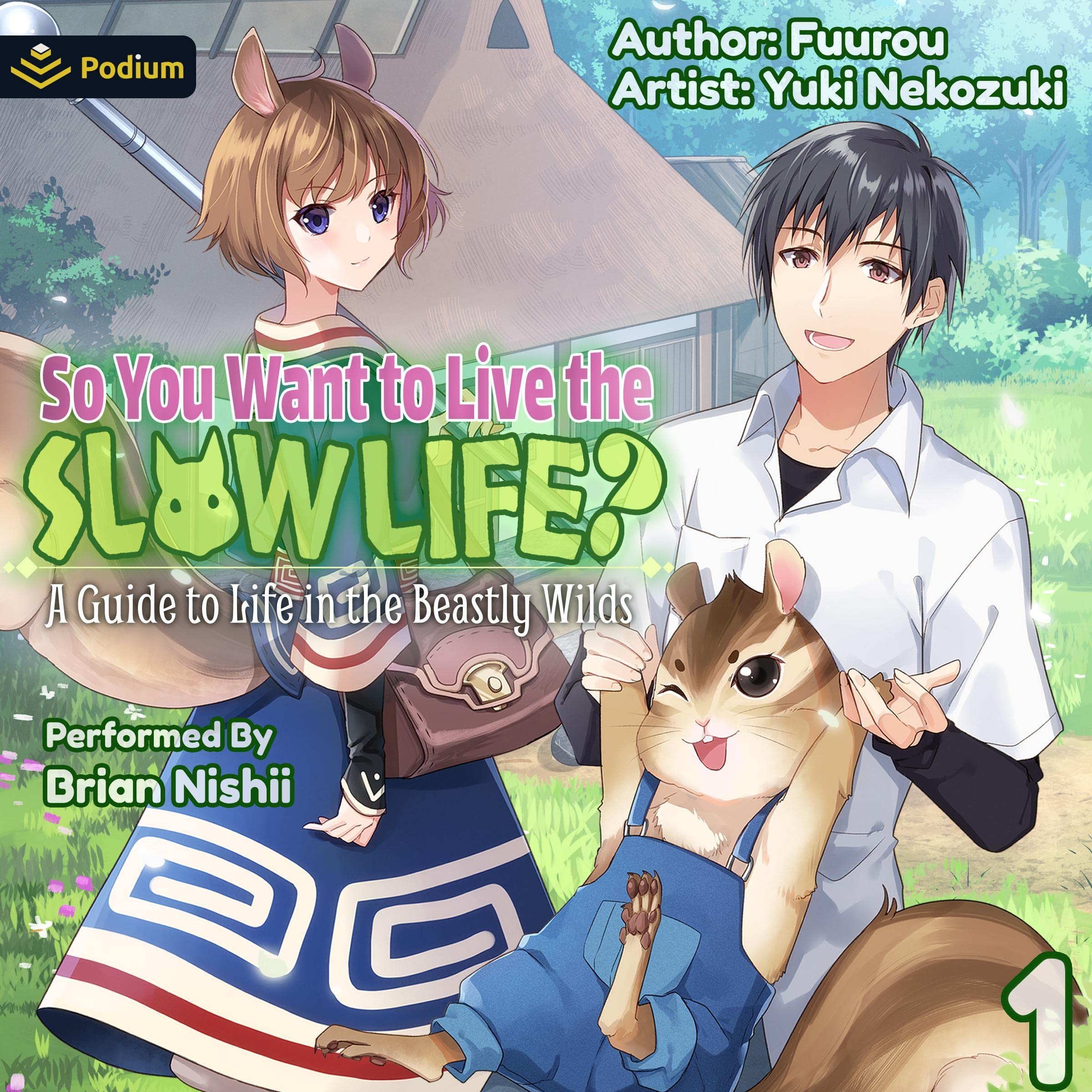 Cover art for So You Want to Live the Slow Life? A Guide to Life in the Beastly Wilds, Vol. 1