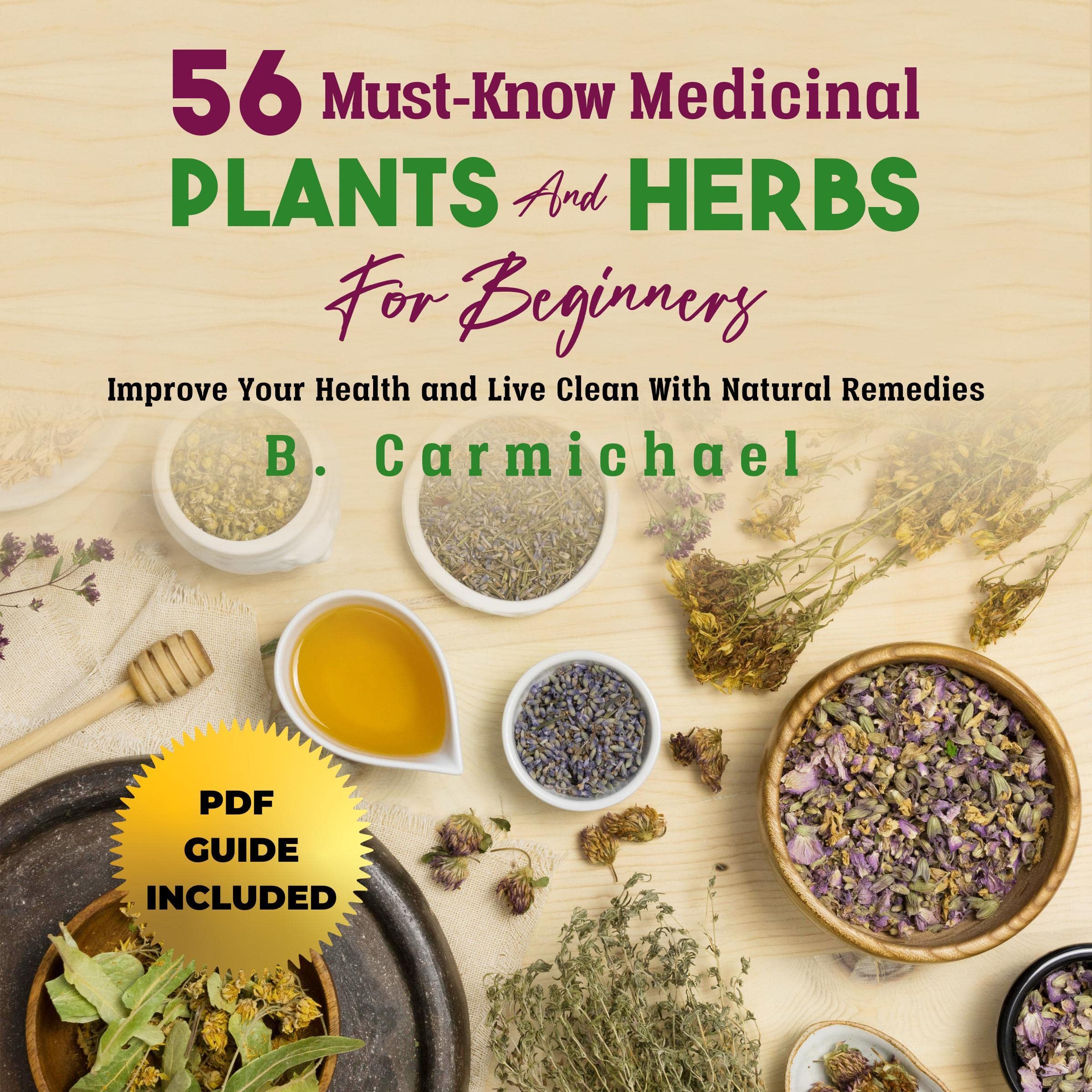 Cover art for 56 Must-Know Medicinal Plants and Herbs for Beginners