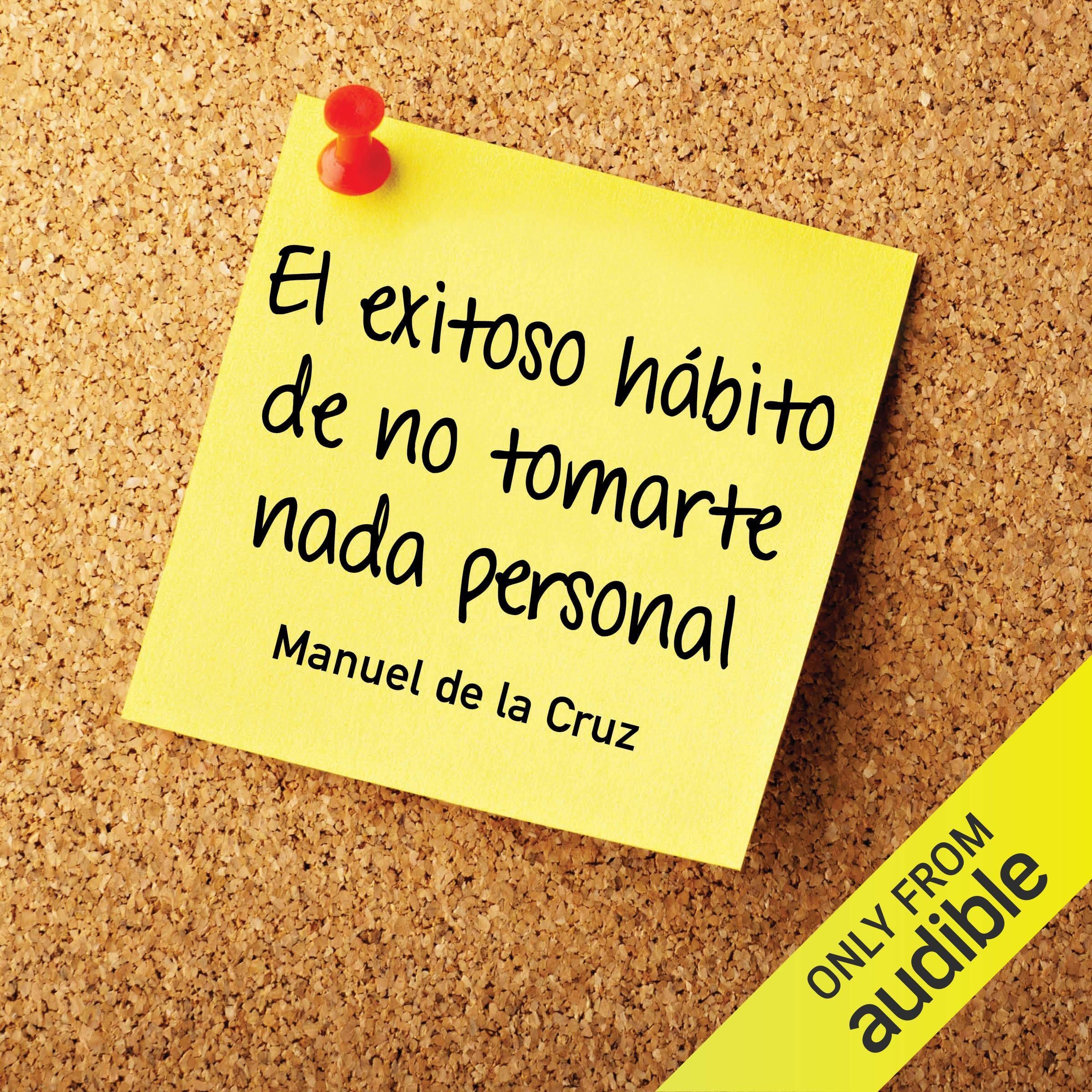 Cover art for El exitoso hábito de no tomarte nada personal