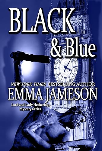 Black & Blue (Lord and Lady Hetheridge Mystery Series Book 4)