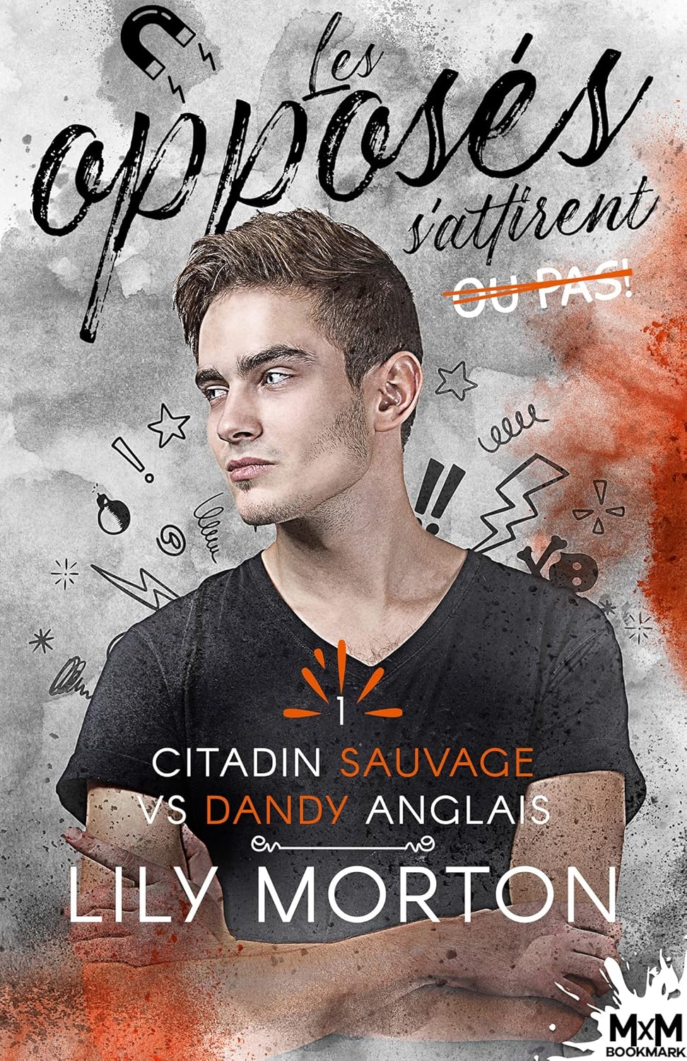 Citadin sauvage vs Dandy anglais Les opposés s’attirent… ou pas, T1