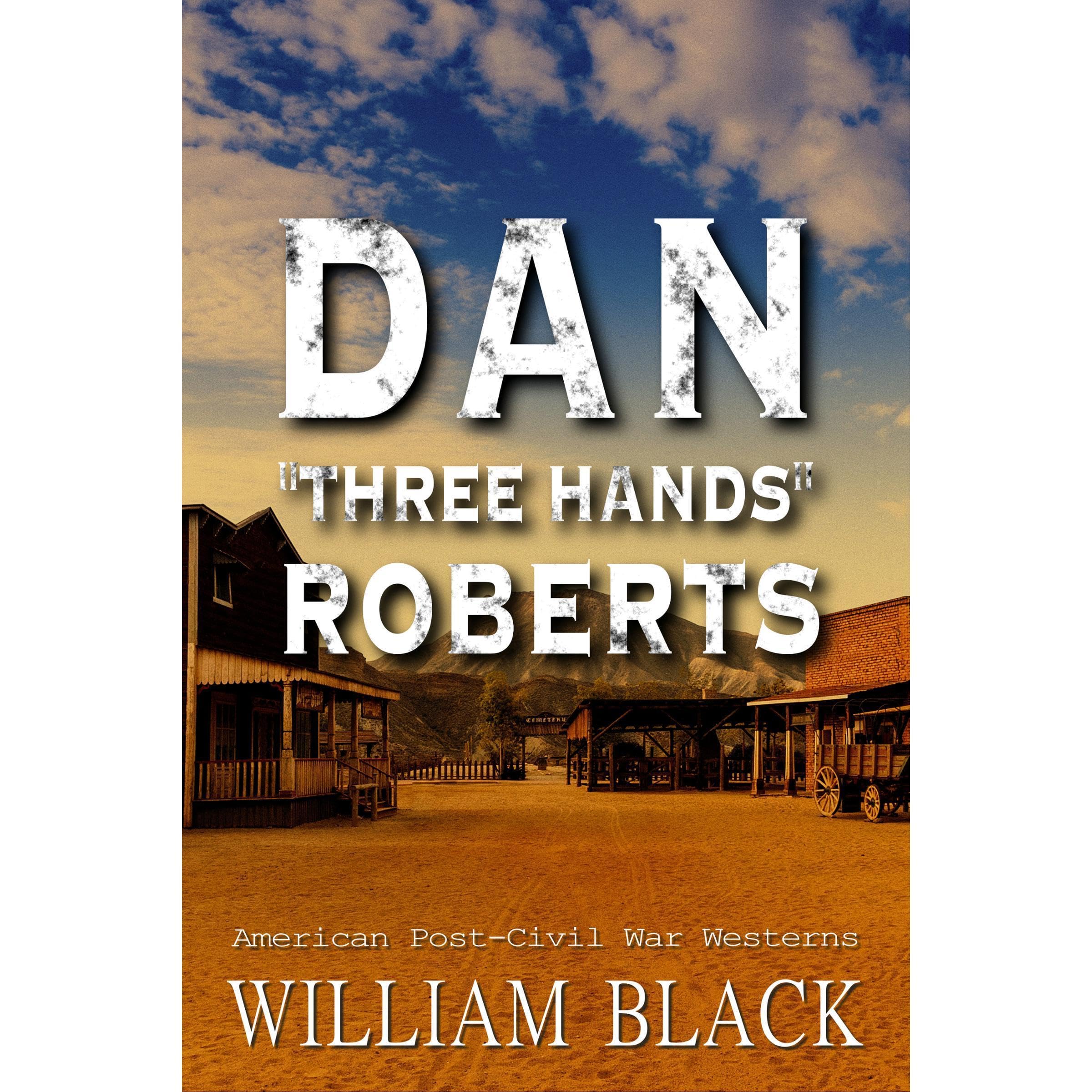 Dan "Three Hands" Roberts