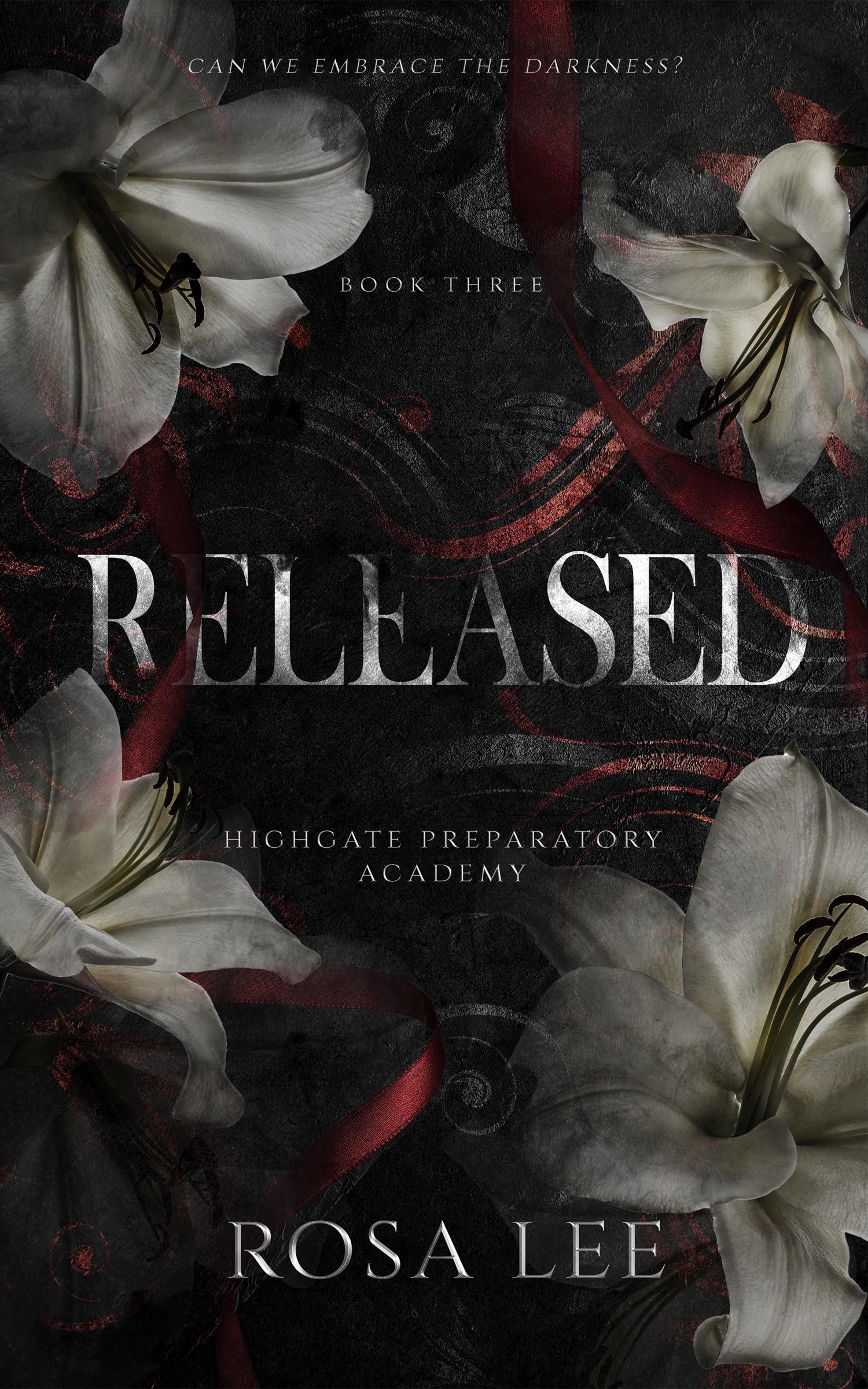 Released: A Dark Forced Proximity Academy Romance (Highgate Preparatory Academy Book 3)