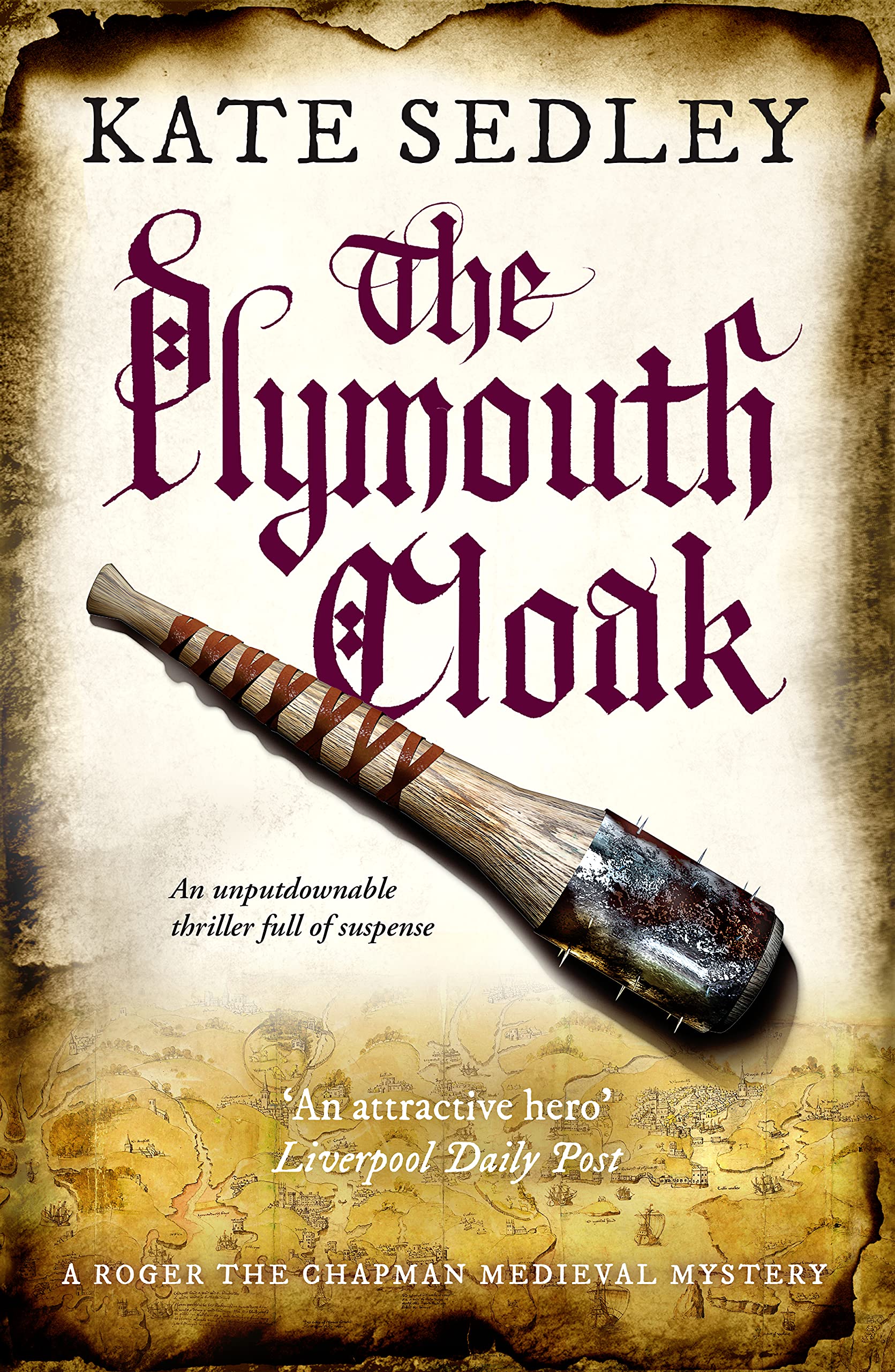 The Plymouth Cloak: An unputdownable thriller full of suspense (Roger the Chapman Mysteries Book 2)