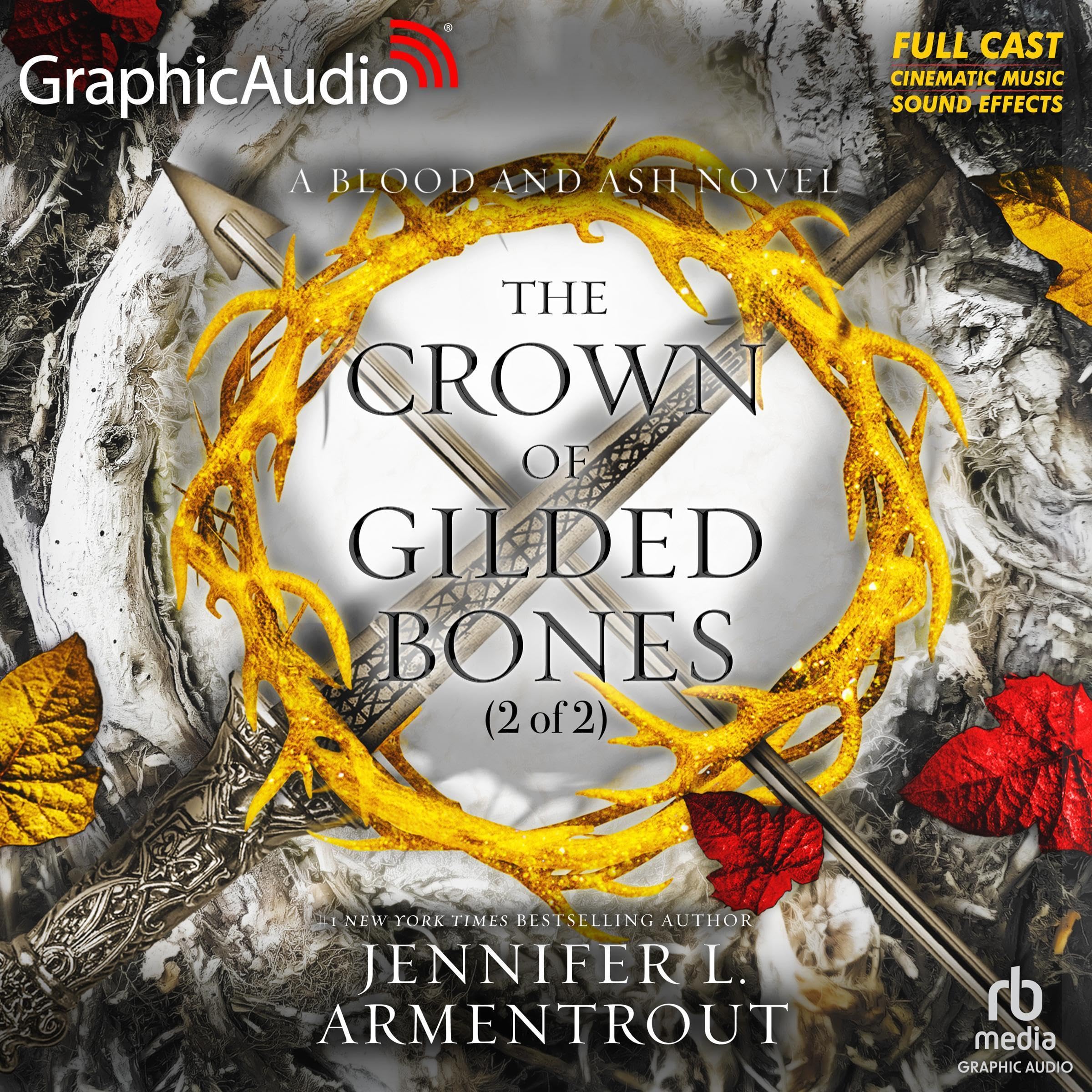 The Crown of Gilded Bones (Part 2 of 2) (Dramatized Adaptation)