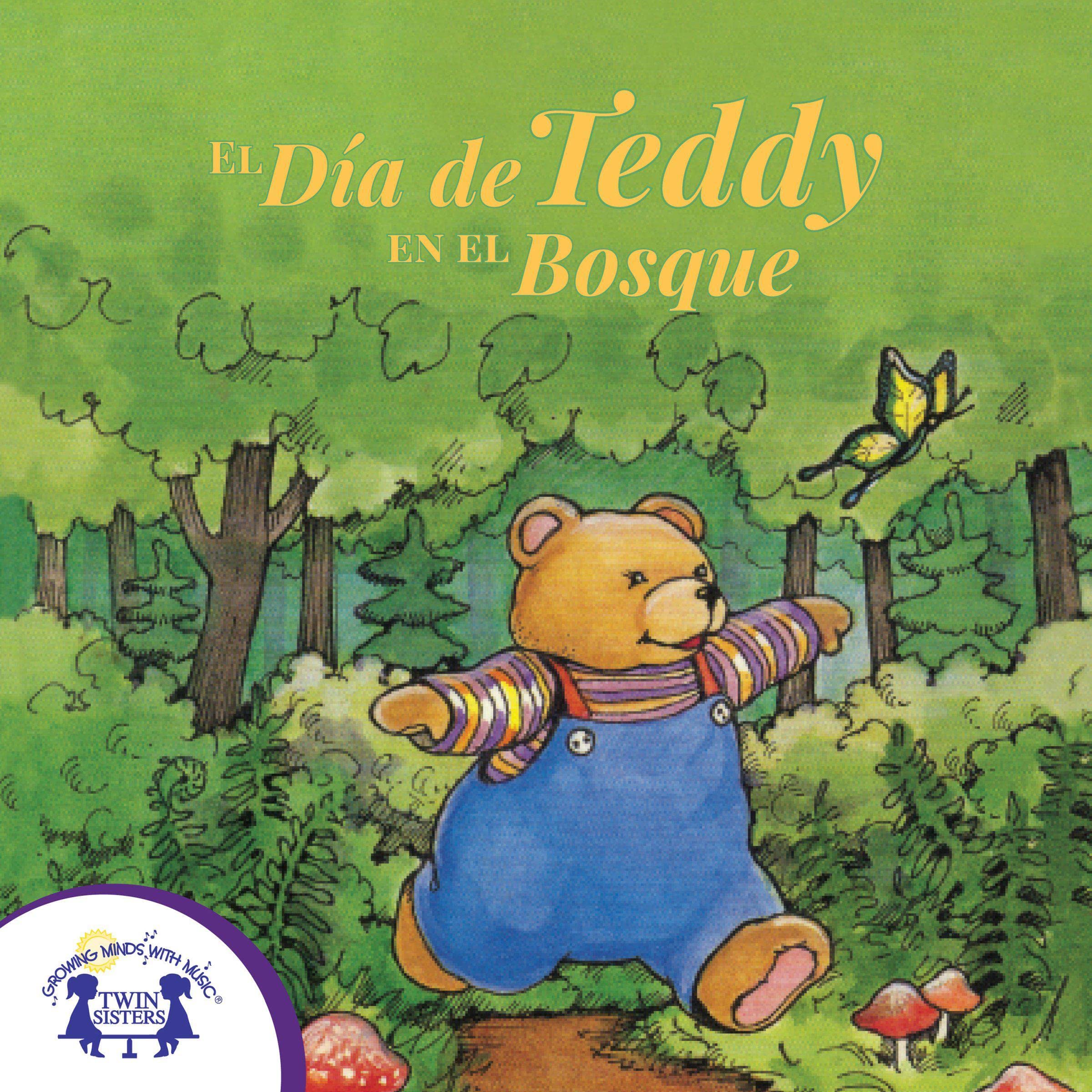 El Día de Teddy en el Bosque [Teddy's Day in the Woods]