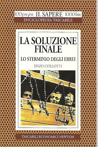 La soluzione finale. Lo sterminio degli ebrei