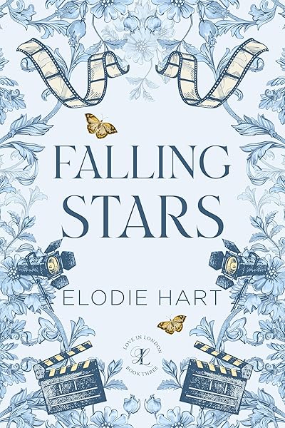 Falling Stars: A Lovers to Enemies to Lovers Celebrity Romance (Love in London Book 3)