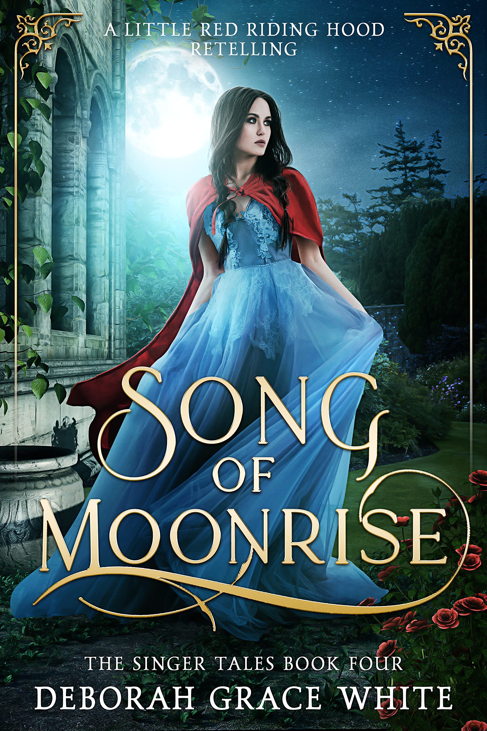 Song of Moonrise: A Little Red Riding Hood Retelling (The Singer Tales Book 4)
