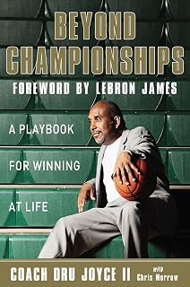 Beyond Championships: A Playbook for Winning at Life