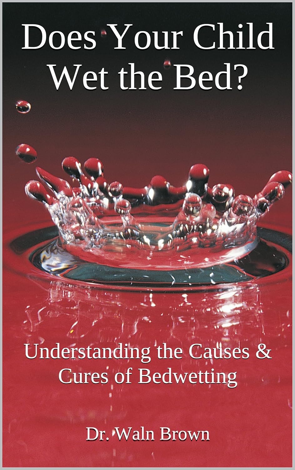 Does Your Child Wet the Bed? Understanding the Causes & Cures of