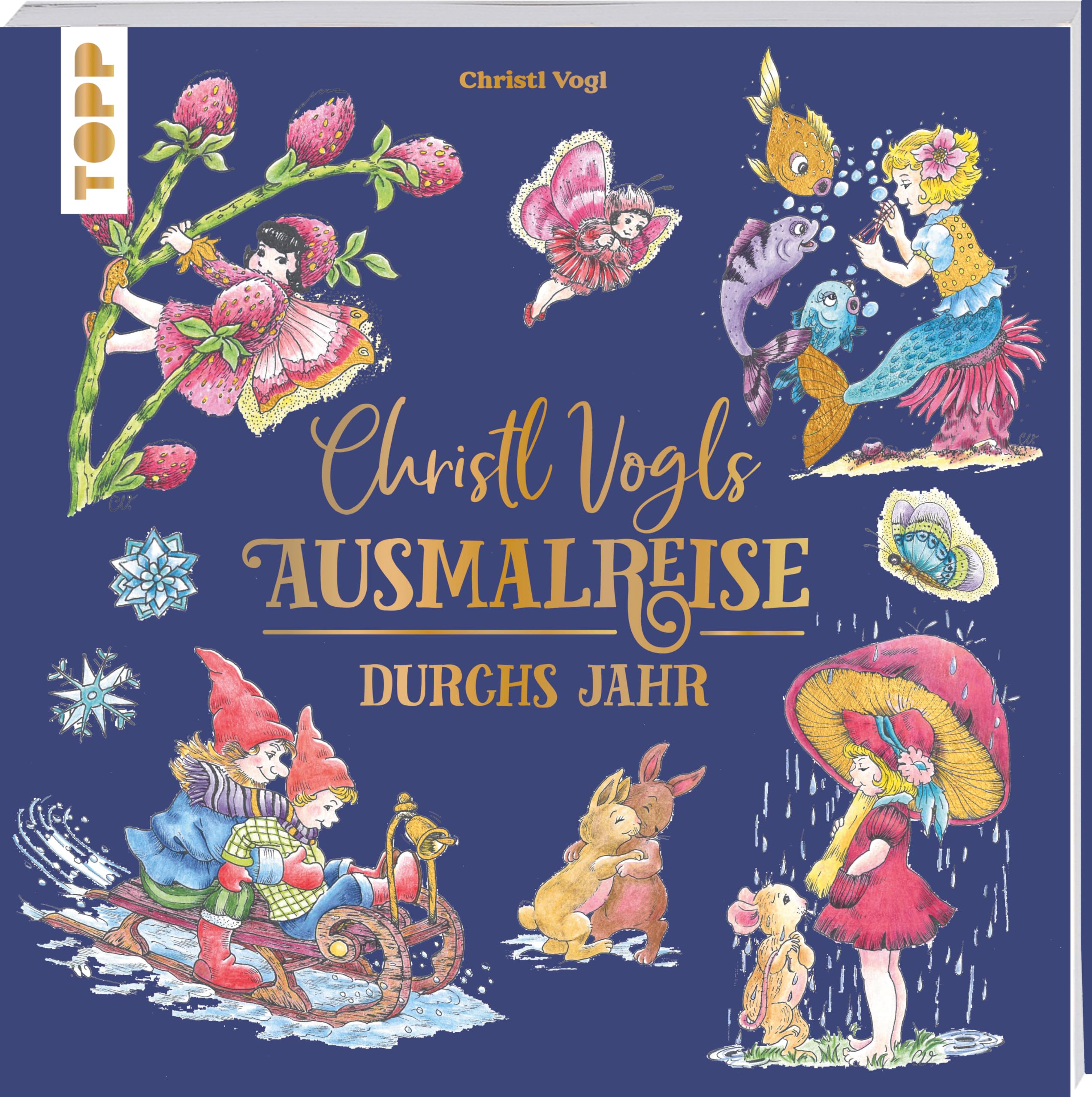 Christl Vogls Ausmalreise - Durchs Jahr: Ausmalen & träumen (Christl Vogls Ausmalreise (Ausmalbücher))