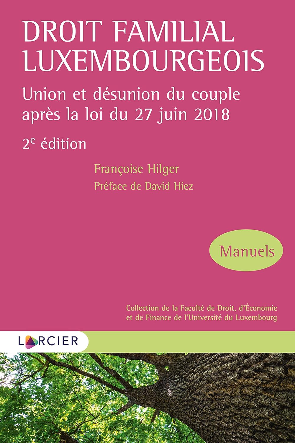 Droit familial luxembourgeois: Union et désunion du couple après la loi du 27 juin 2018 (Collection de la Faculté de Droit, d'Économie et de Finance de l'Université du Luxembourg) (French Edition)      Kindle Edition