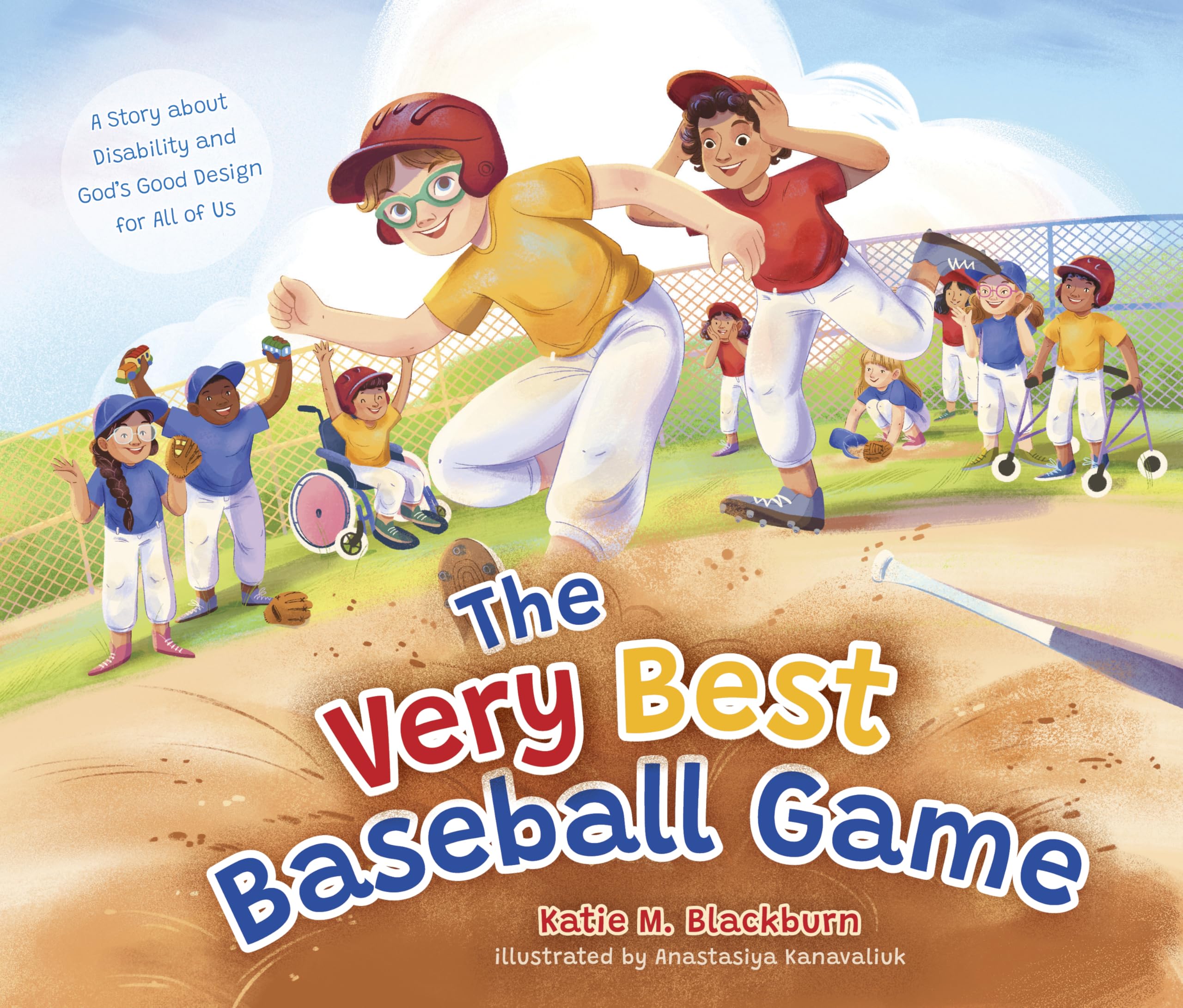 The Very Best Baseball Game: A Story about Disability and God's Good Design for All of Us