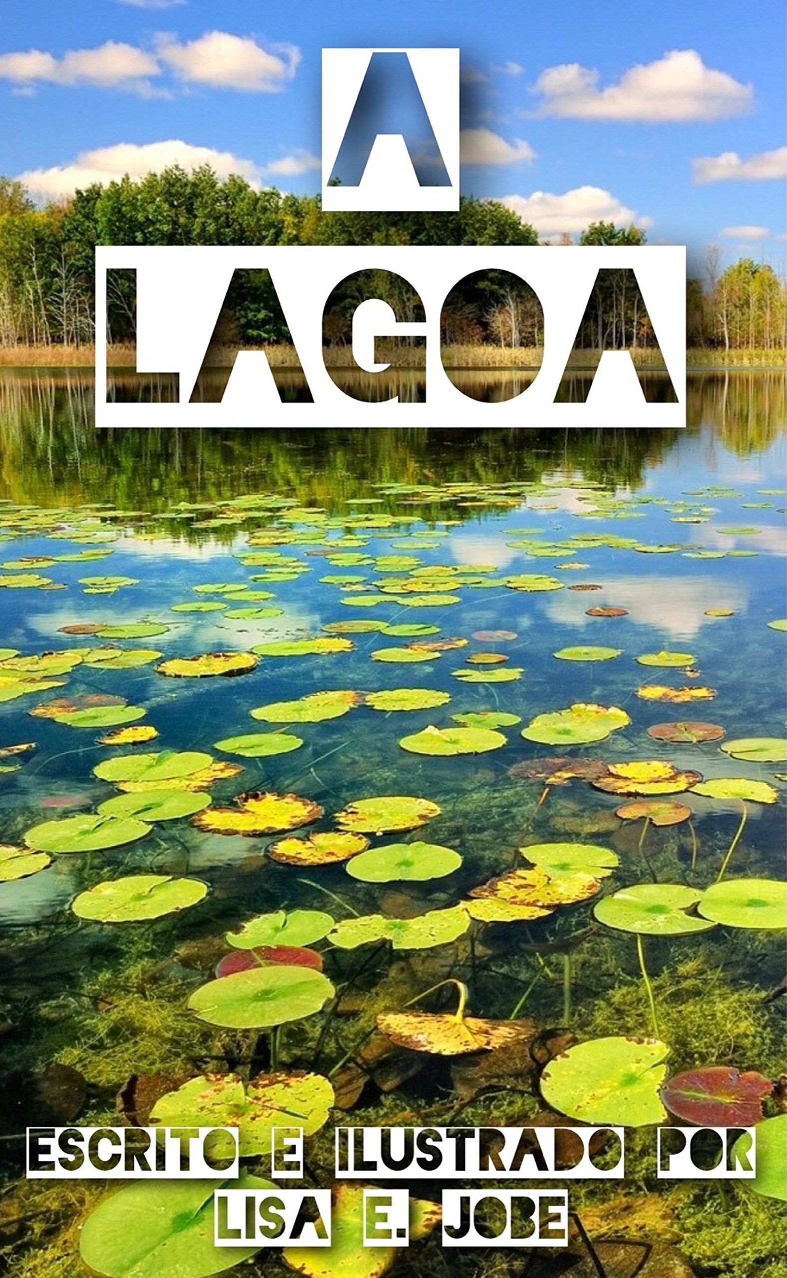 A Lagoa (A Serie da Natureza Livro 7) (Portuguese Edition)