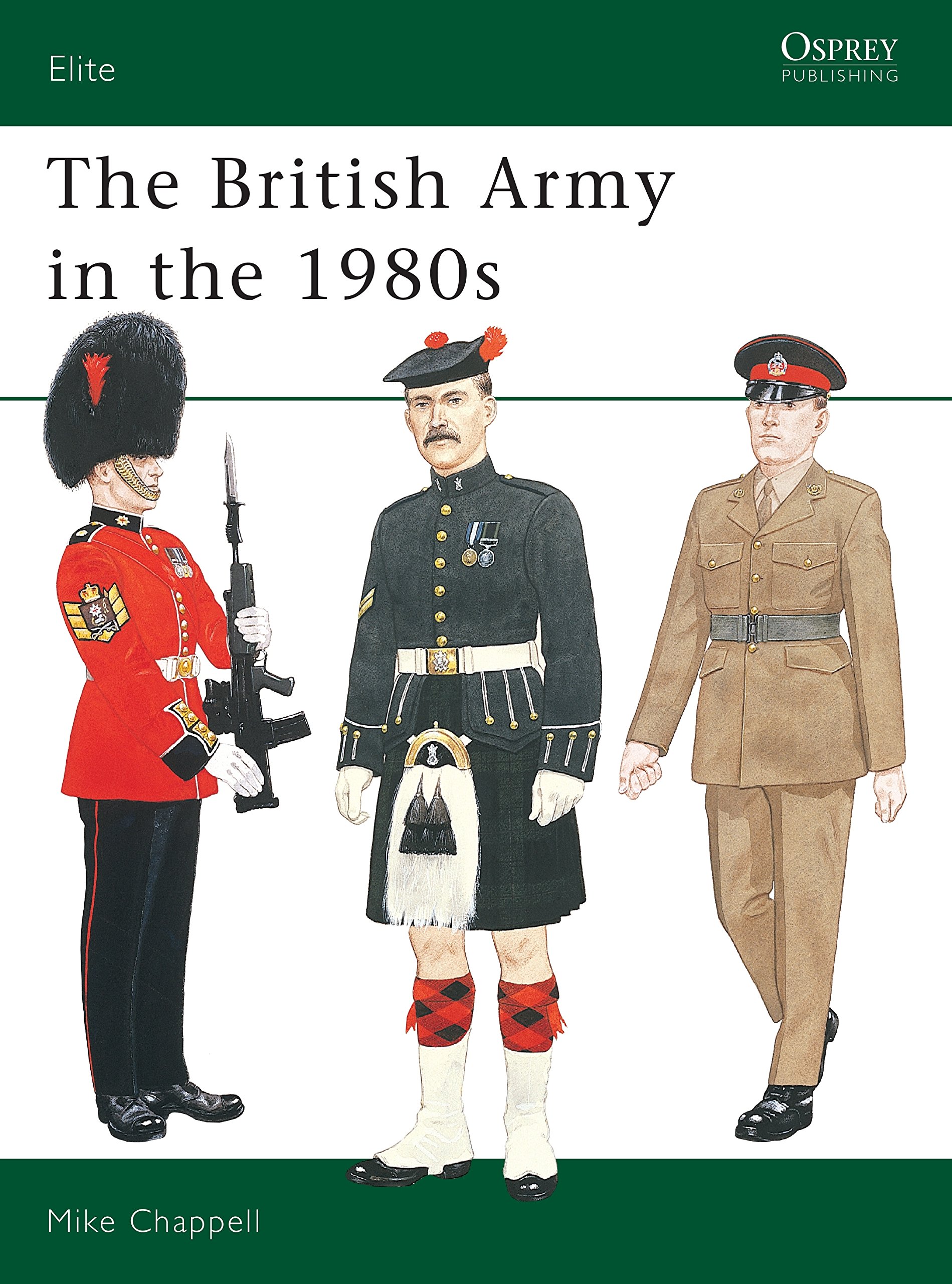 The British Army in the 1980's (Elite)-Mike Chappell