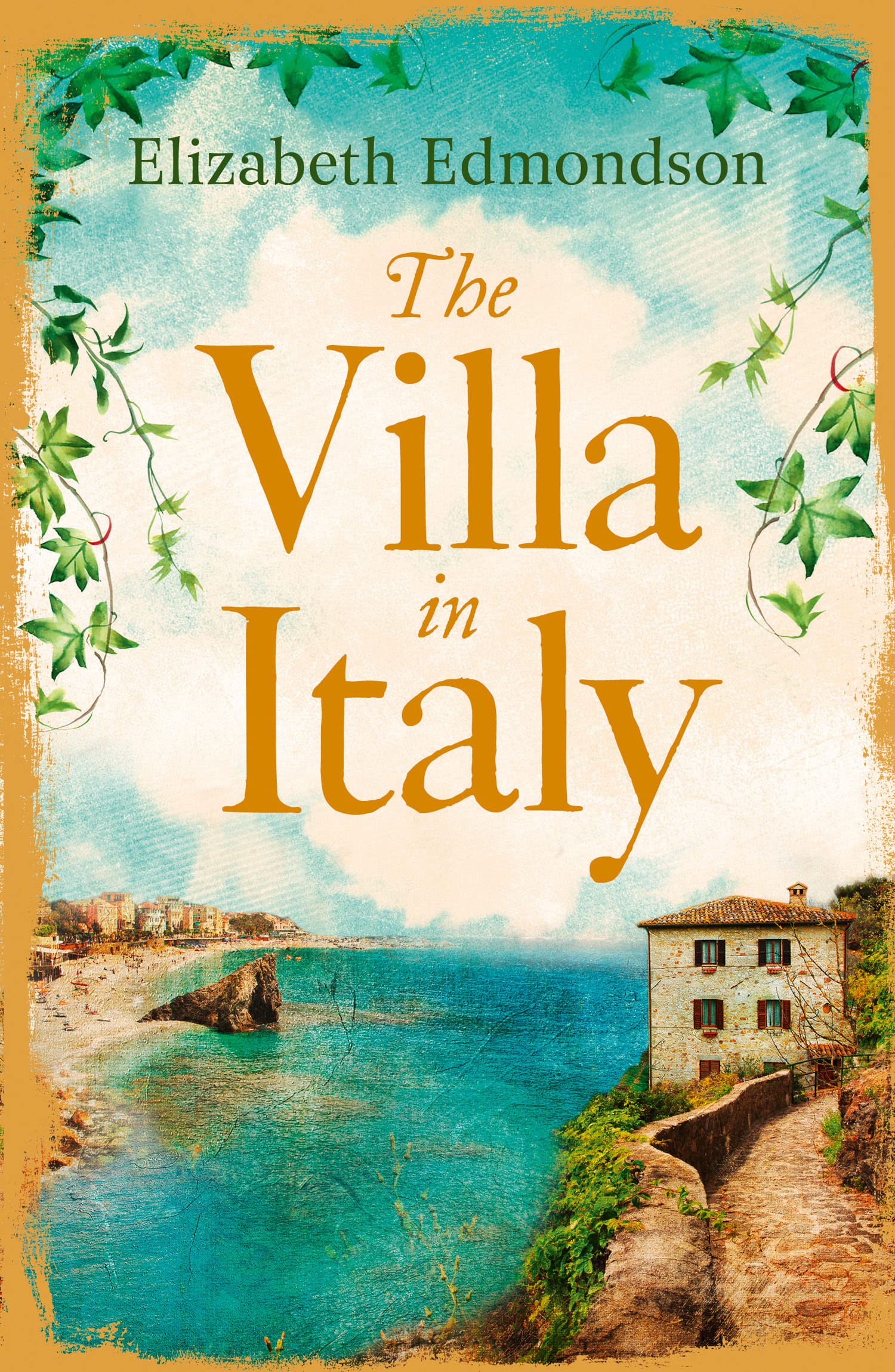 The Villa in Italy: Lose Yourself This Summer in This Absorbing, Page-Turning Mystery: Escape to the Italian sun with this captivating, page-turning mystery