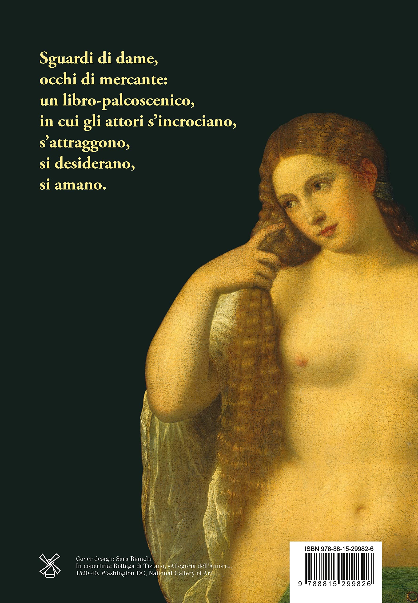 Amarsi. Seduzione e desiderio nel Rinascimento