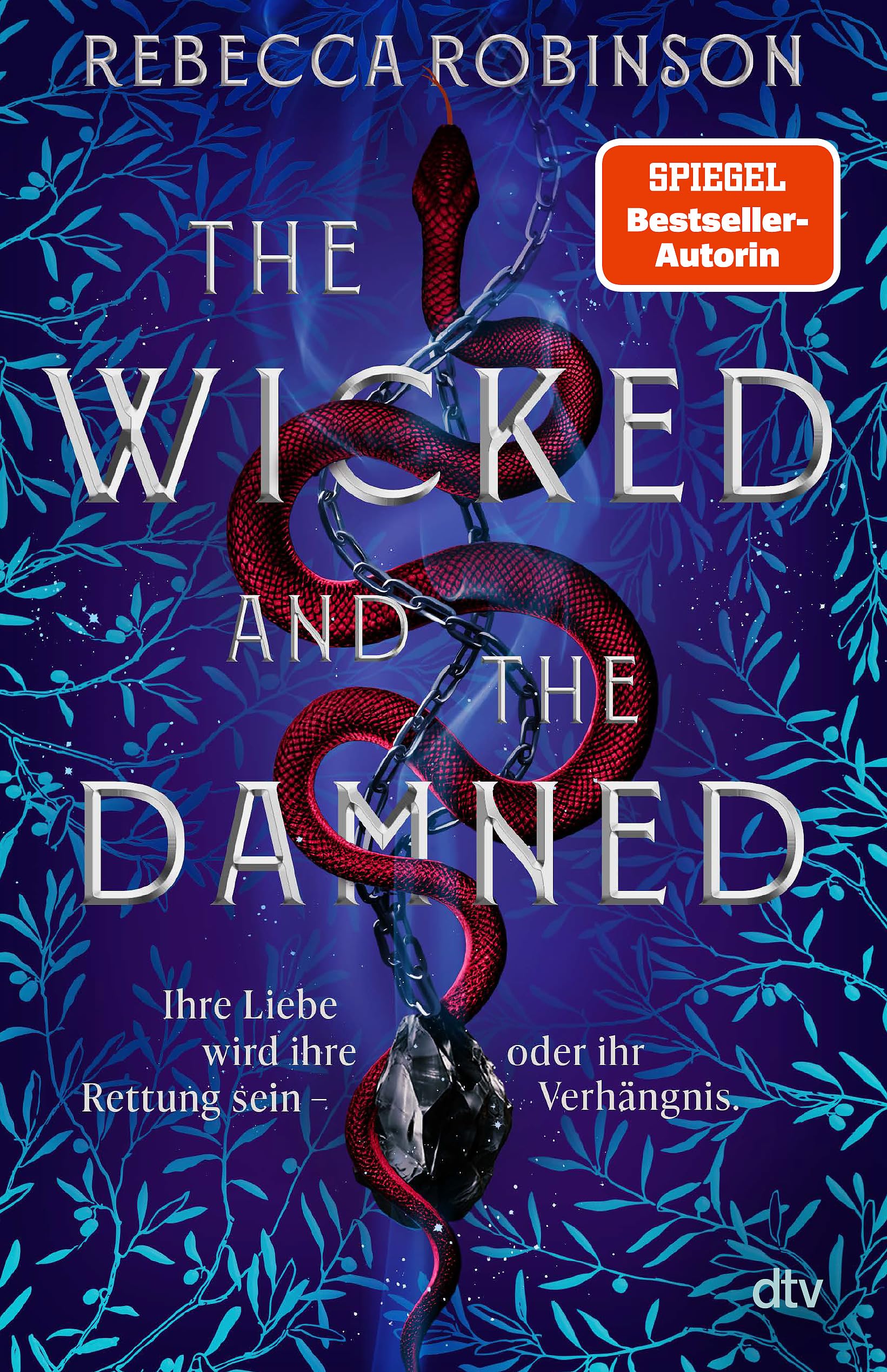 The Wicked and the Damned: Die atemberaubende Fortsetzung des Romantic Fantasy SPIEGEL-Bestsellers | Mit wunderschönem Farbschnitt in limitierter Auflage: 2