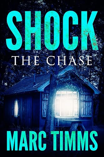 SHOCK: The Chase - A Gripping Mystery Suspense Thriller (Book 3 of 5)