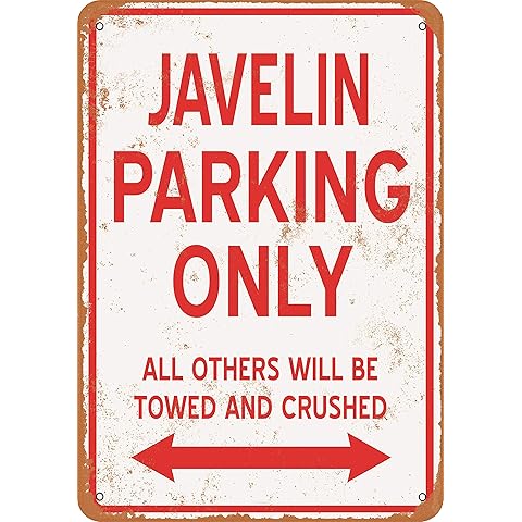 7 x 10 METAL SIGN - JAVELIN PARKING ONLY - Vintage Rusty Look