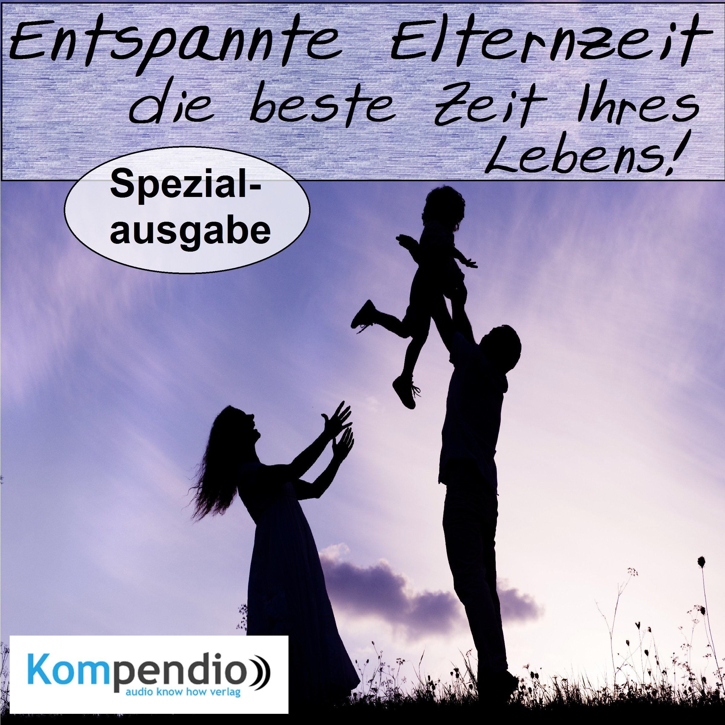 Entspannte Elternzeit