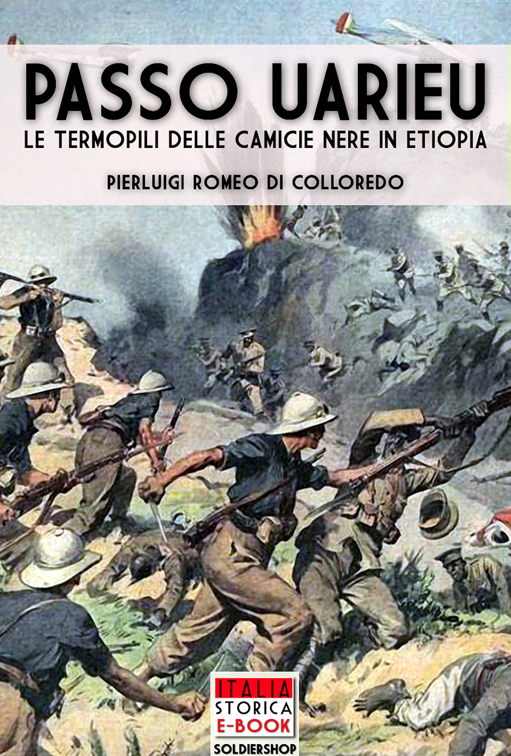 Passo Uarieu monographie historique e-book de la collection Italia Storica