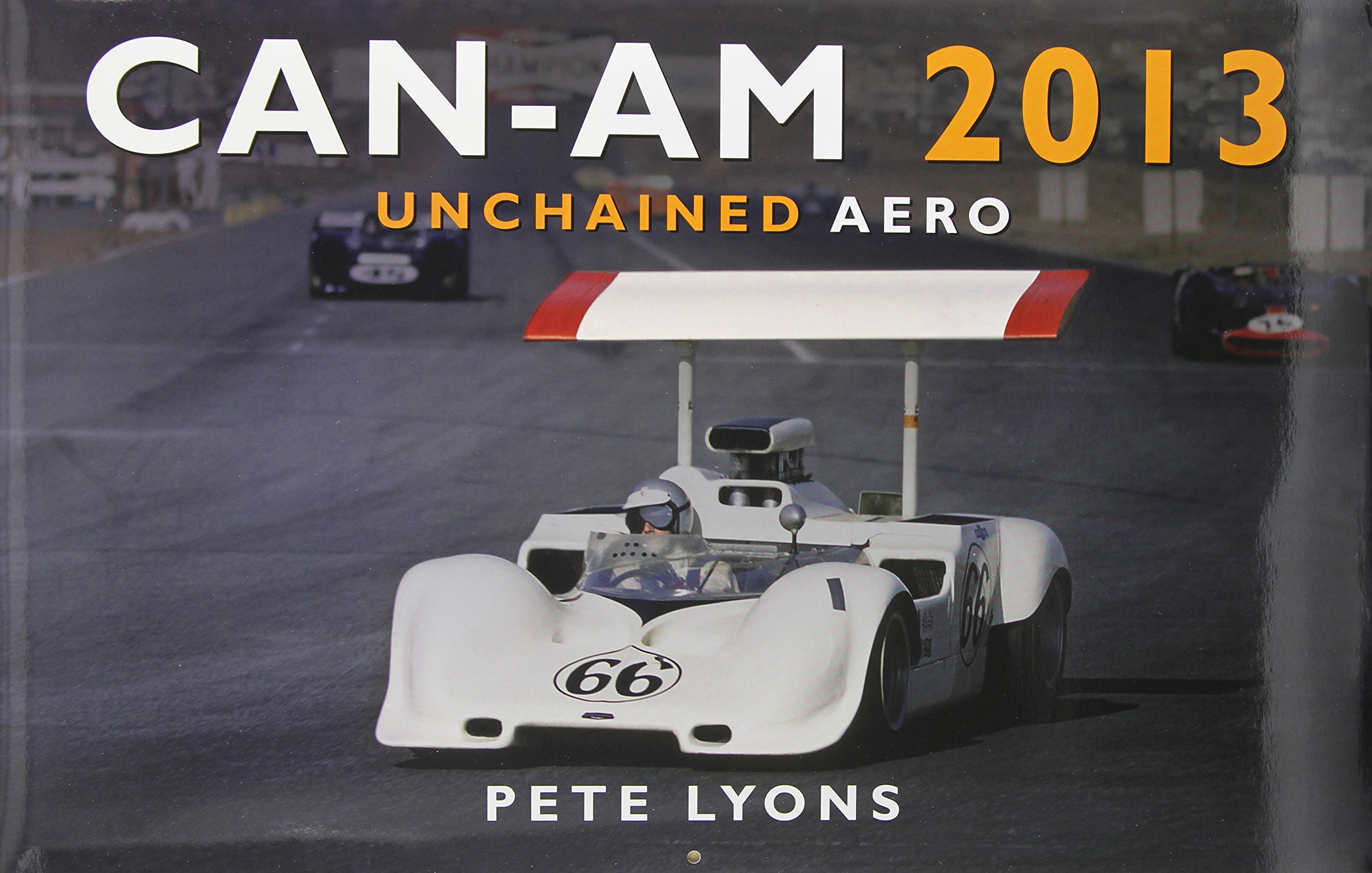 Can-Am 2013 Calendar: Unchained Aero Calendar – October 1, 2012