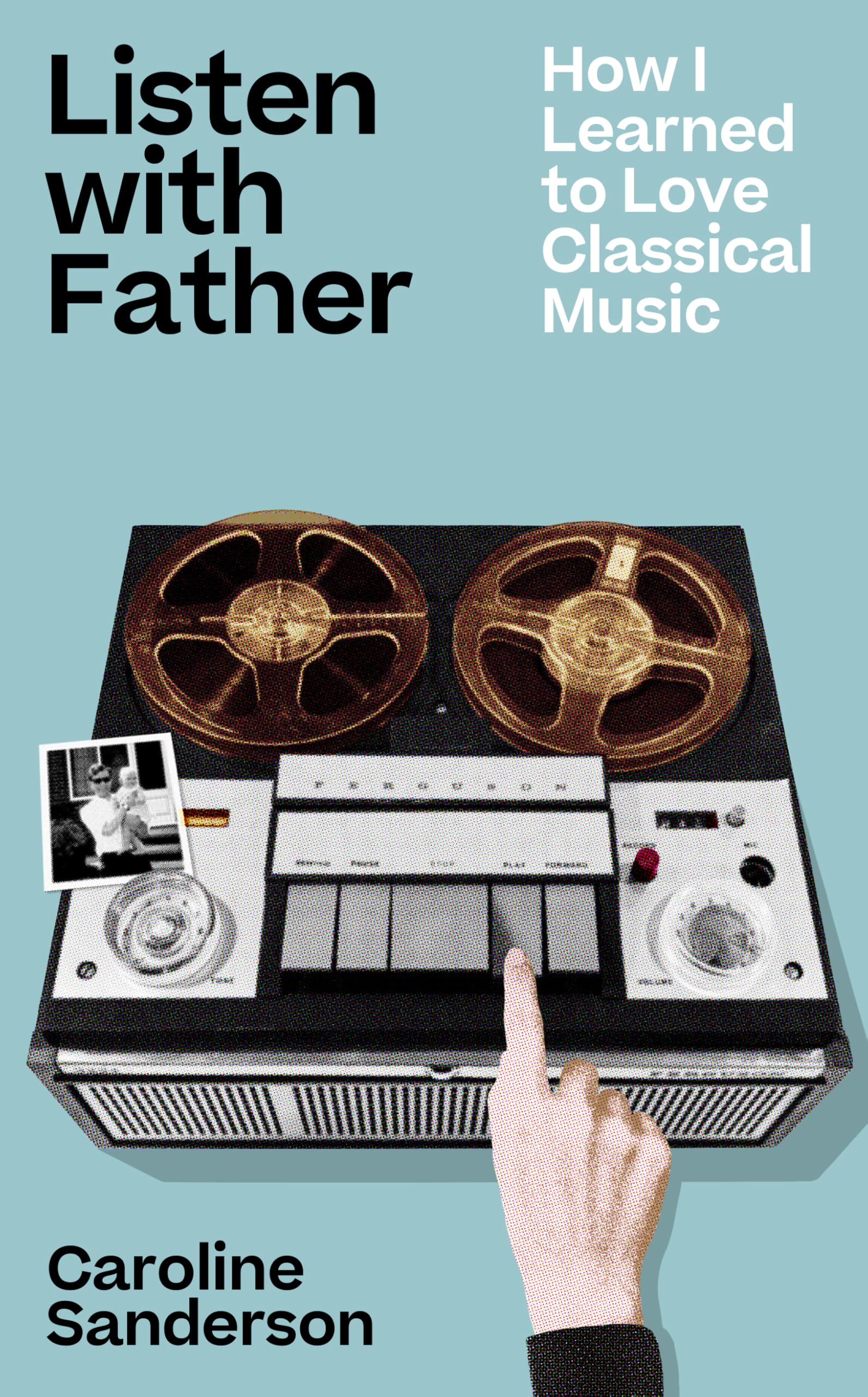 Listen with Father by Caroline Sanderson (Paperback Book)