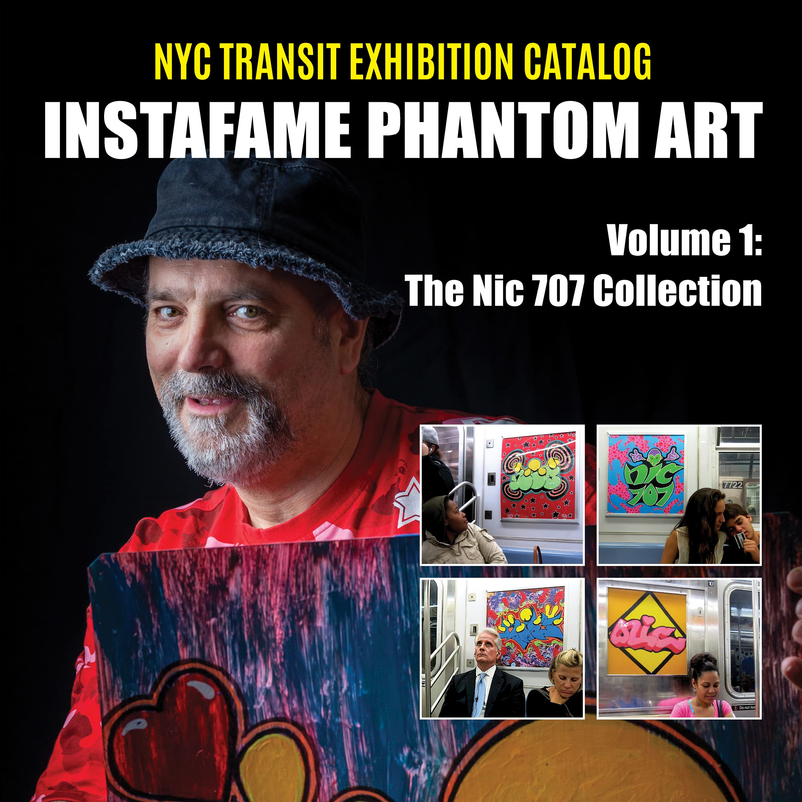 InstaFame Phantom Art album de collection Nic 707 édition rare NYC Transit art