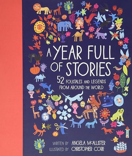 A Year Full of Stories: 52 classic stories from all around the world (Volume 1) (World Full of..., 1)
