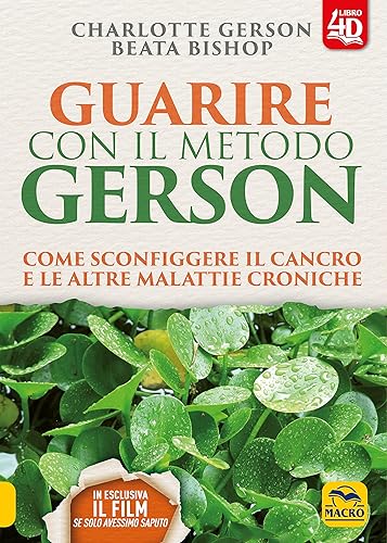 Guarire con il Metodo Gerson