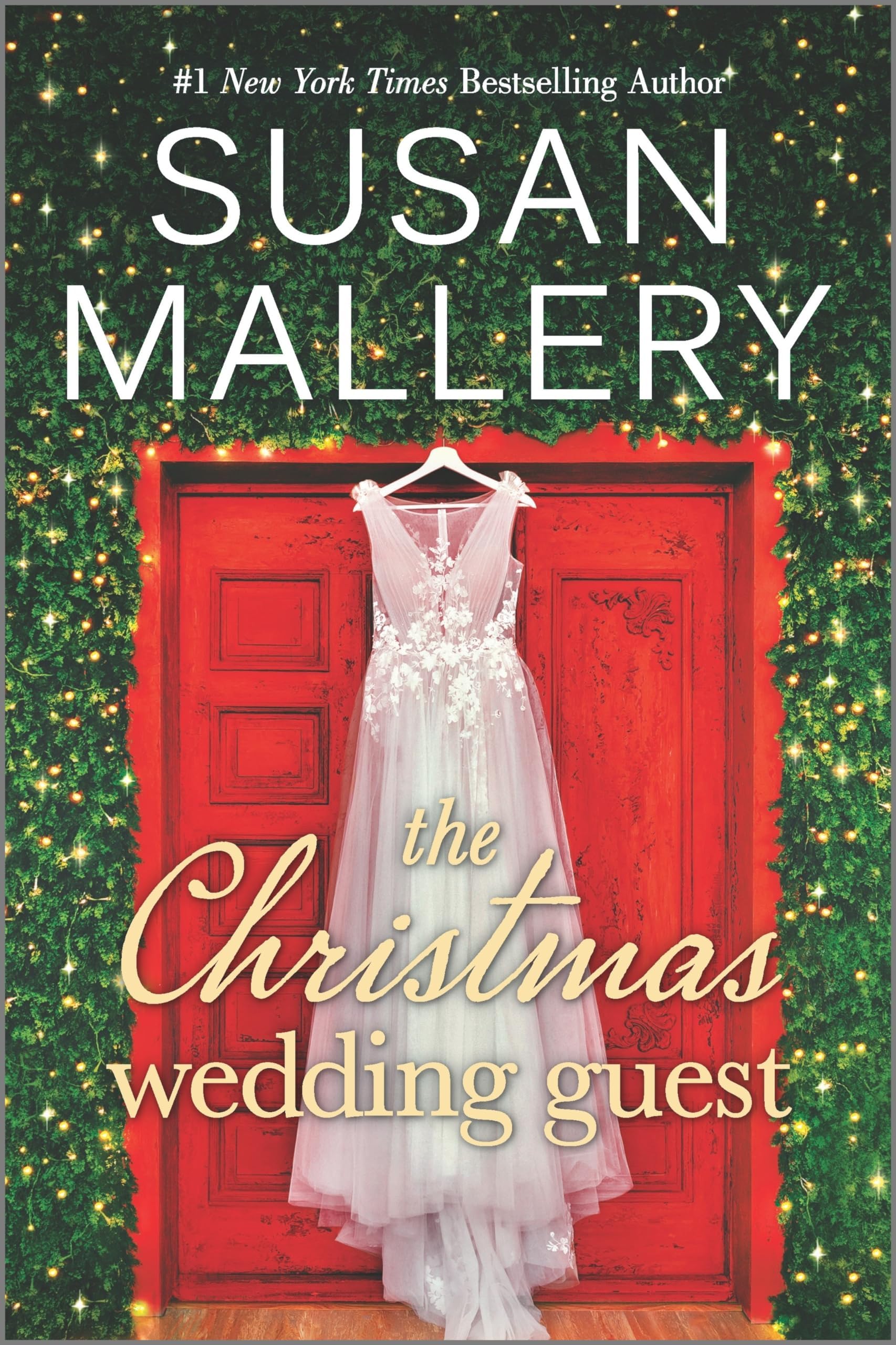 The Christmas Wedding Guest: A Holiday Romance Novel – A Small Town Contemporary Story of Sisters and Second Chances
