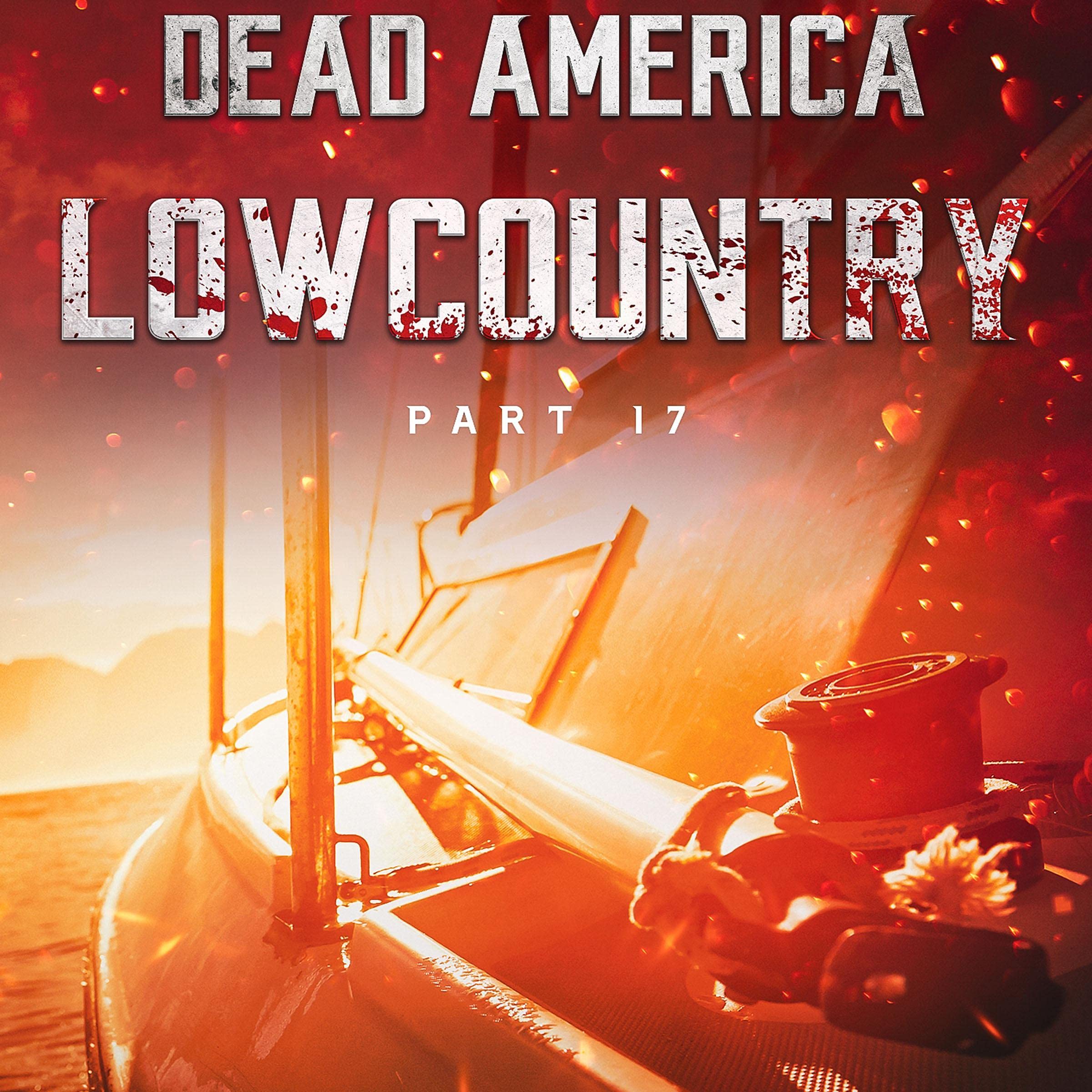 Cover art for Dead America - Lowcountry Pt. 17