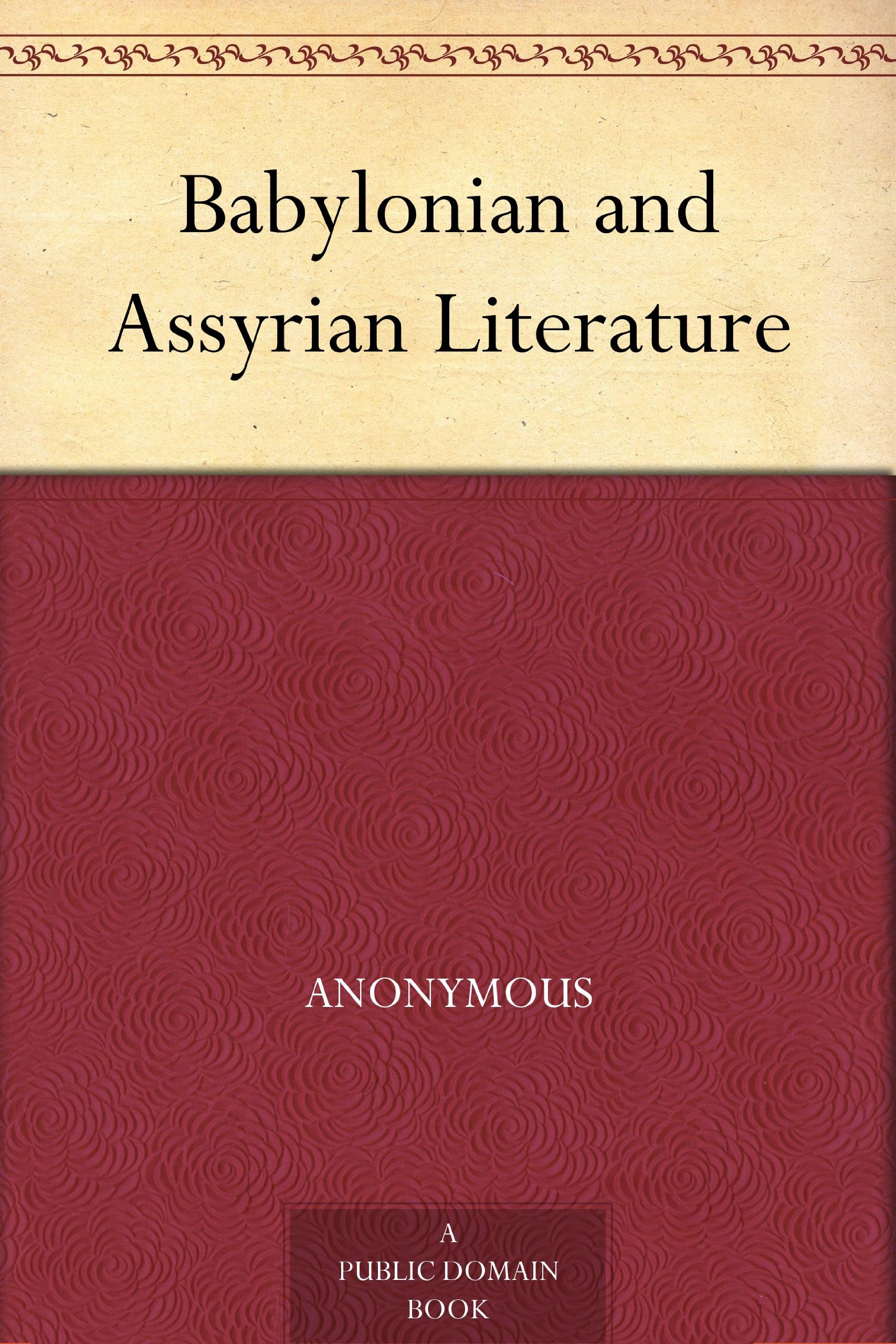 Babylonian and Assyrian Literature
