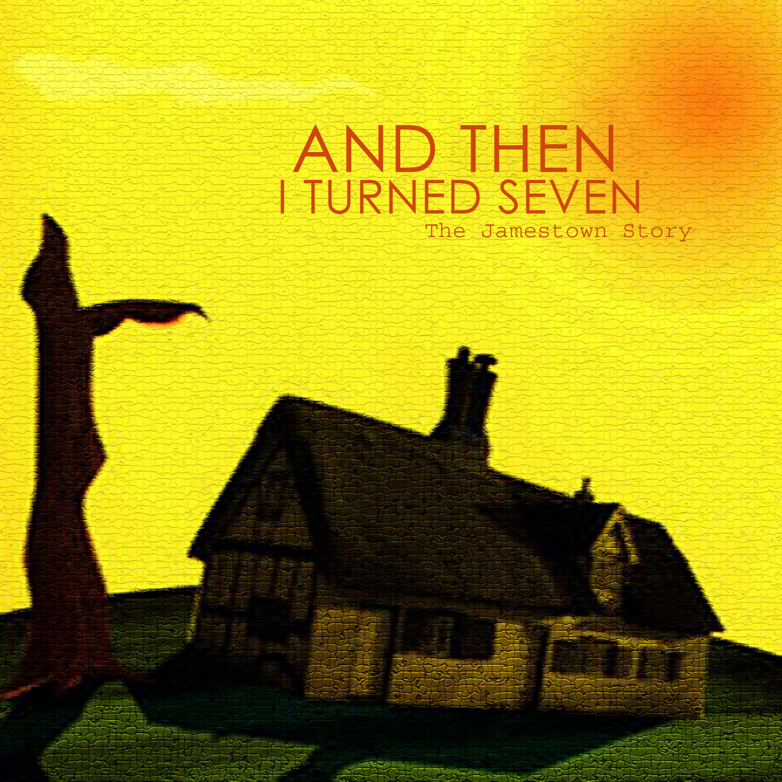 And Then I Turned Seven