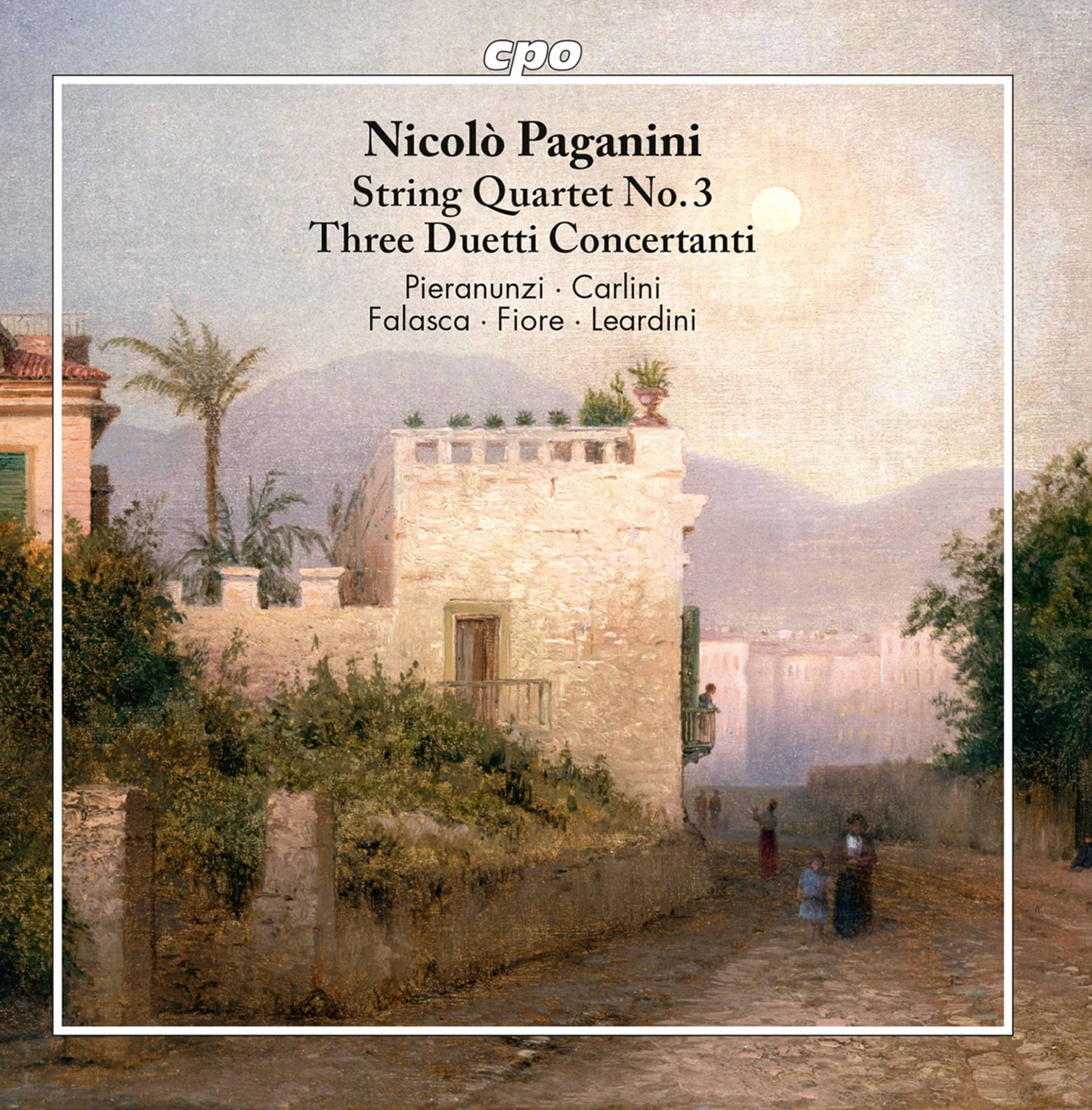 Niccolò Paganini: String Quartet No. 3, Three Duetti Concertanti