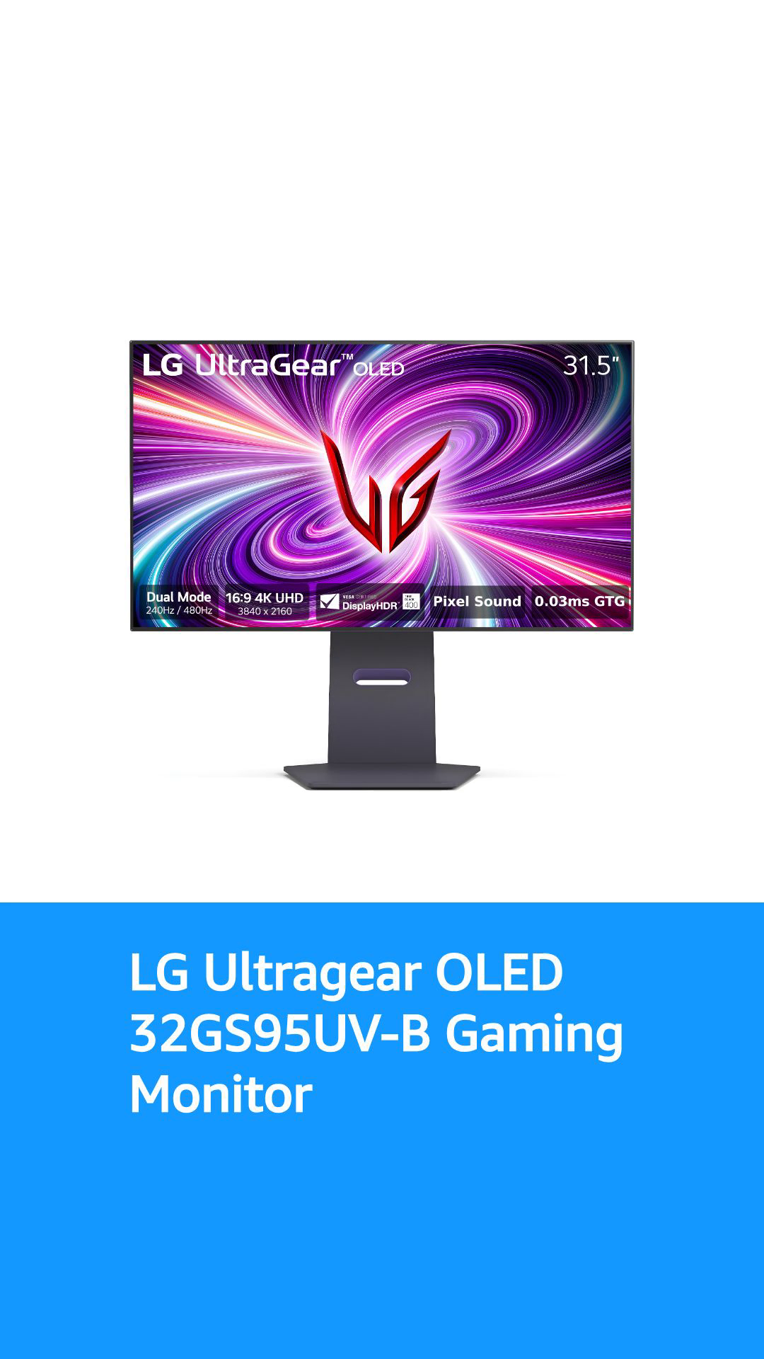 LG Ultragear™ OLED 32GS95UV-B - 32 inch Dual-Mode Gaming Monitor