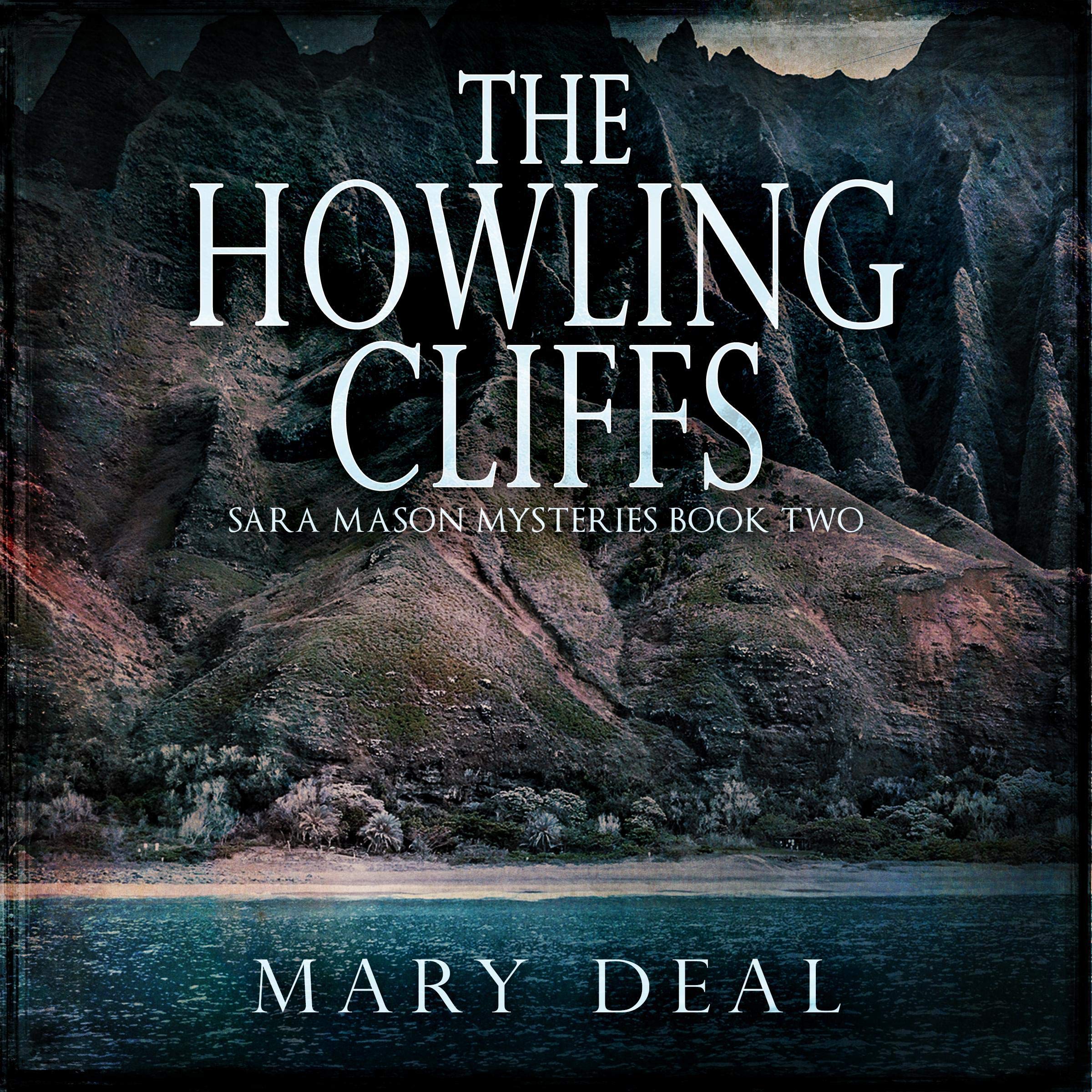 Cover art for The Howling Cliffs: Solving Cold Cases in Vietnam and Hawaii