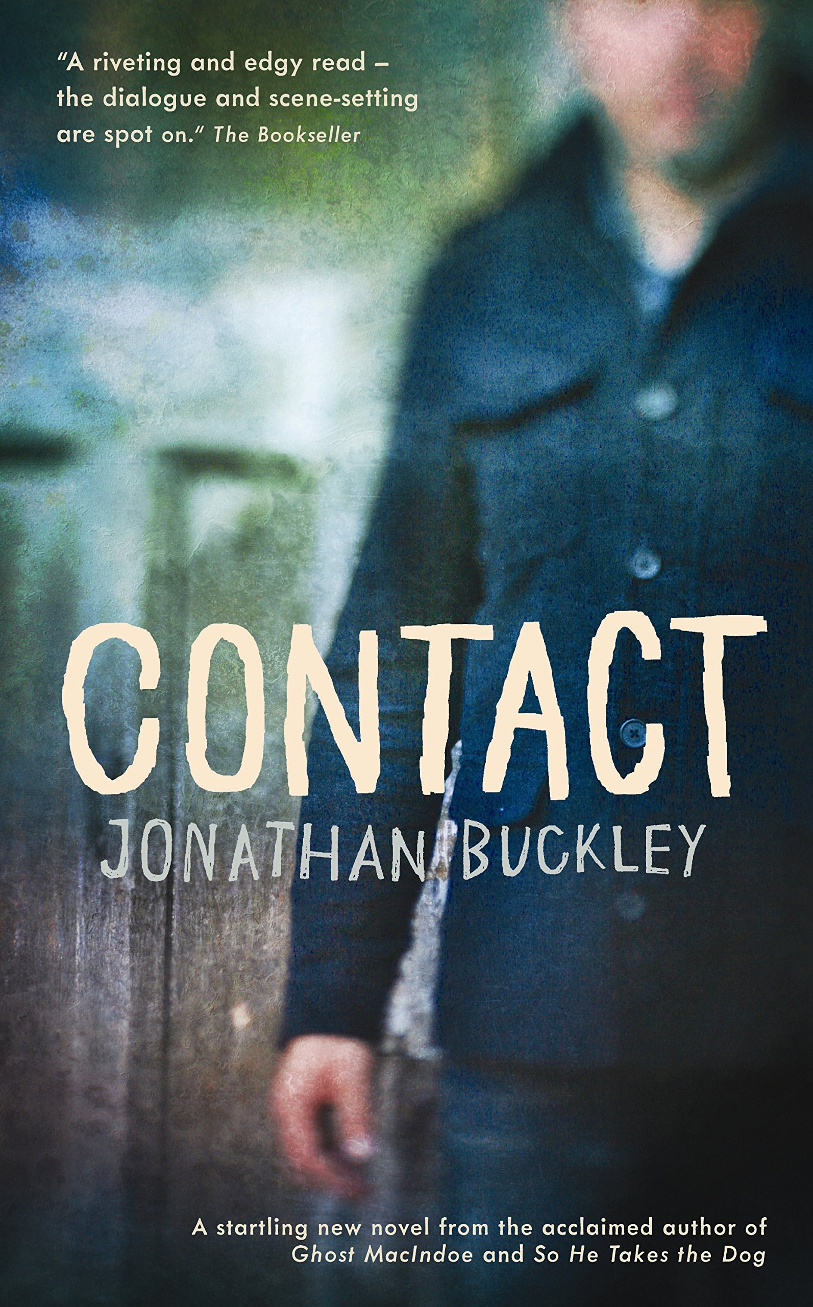 CONTACT by JONATHAN BUCKLEY - Pub. SORT OF - P/B -  *PROOF*