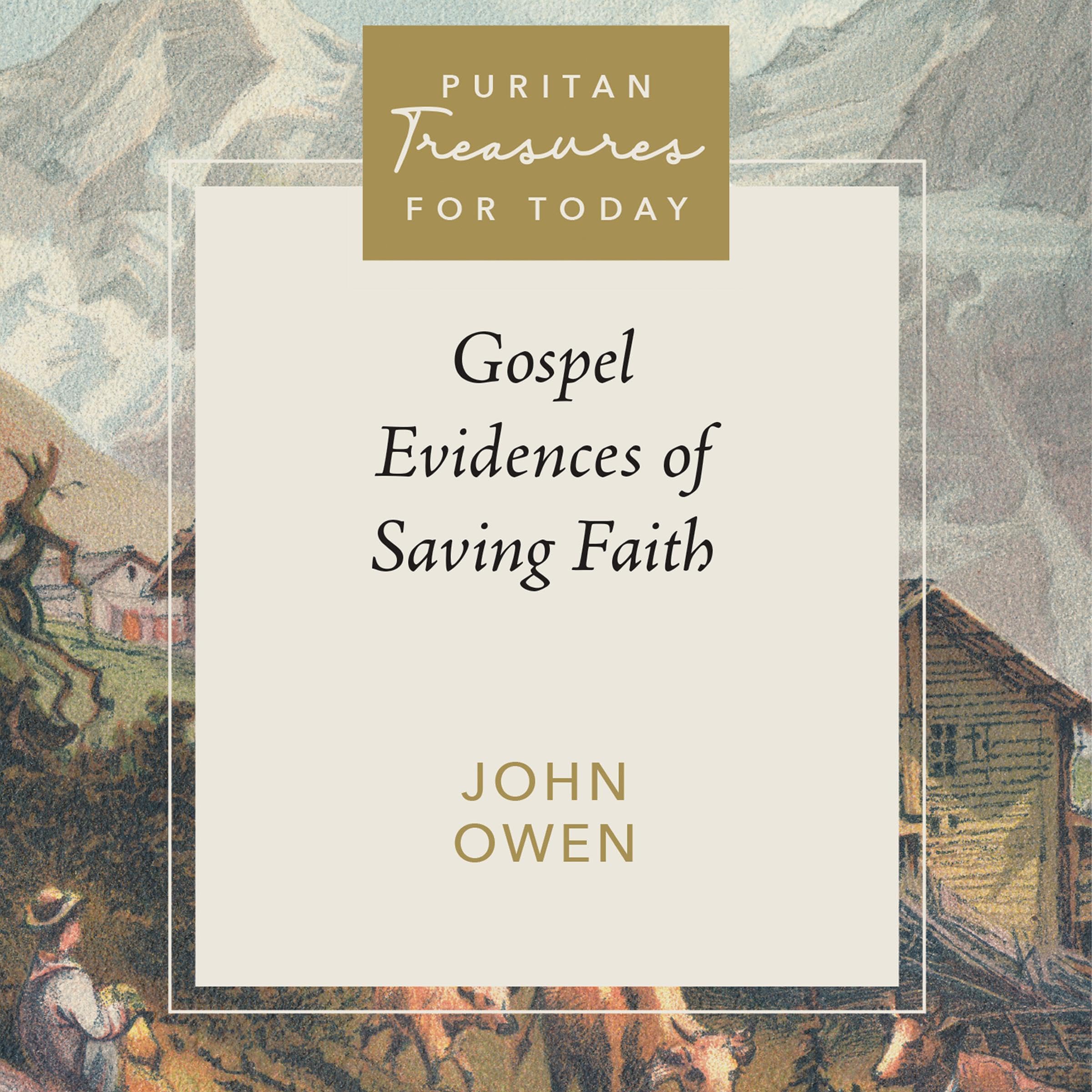Gospel Evidences of Saving Faith