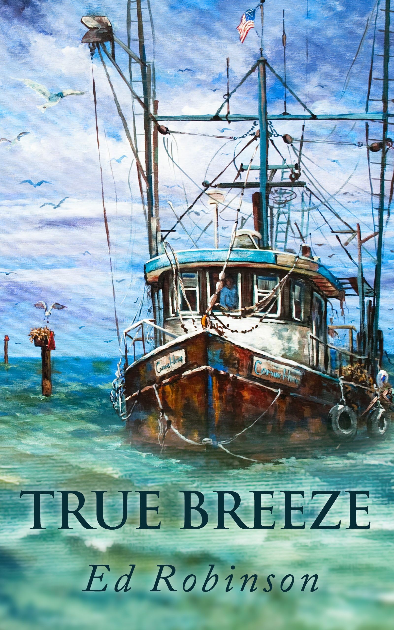 True Breeze: A Trawler Trash Novel (Meade Breeze Adventure Series Book 7) Kindle Edition